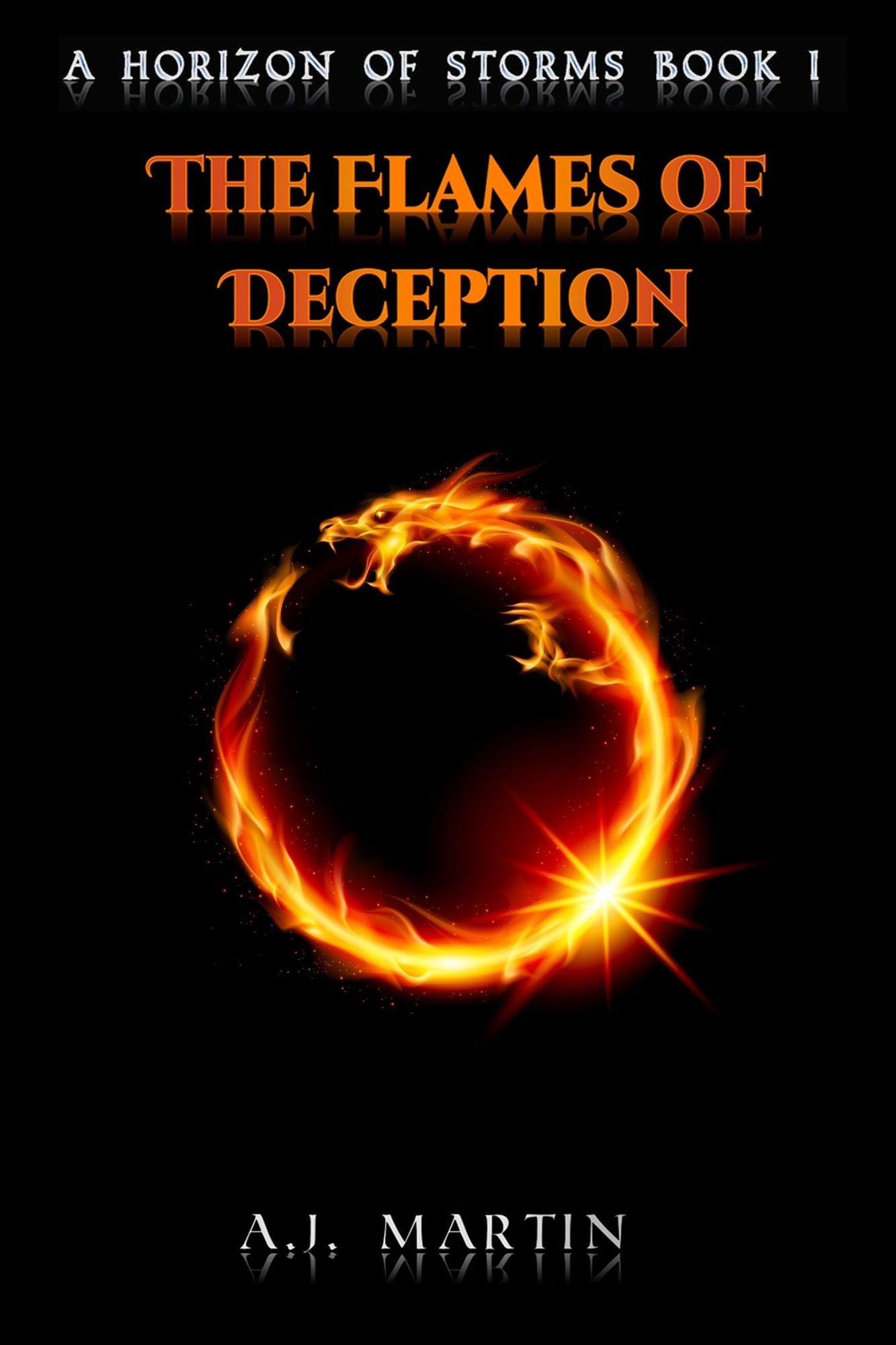 The Flames of Deception: A Horizon of Storms: Book 1