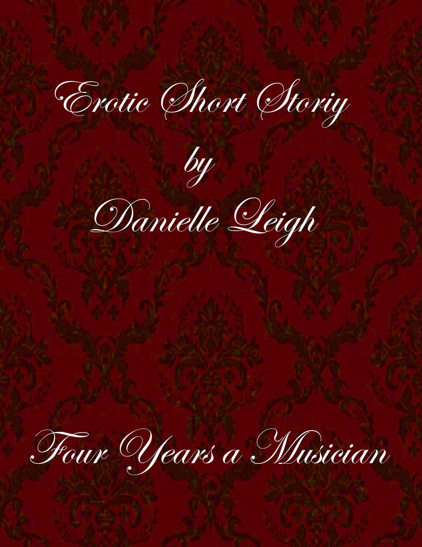Four Years a Musician