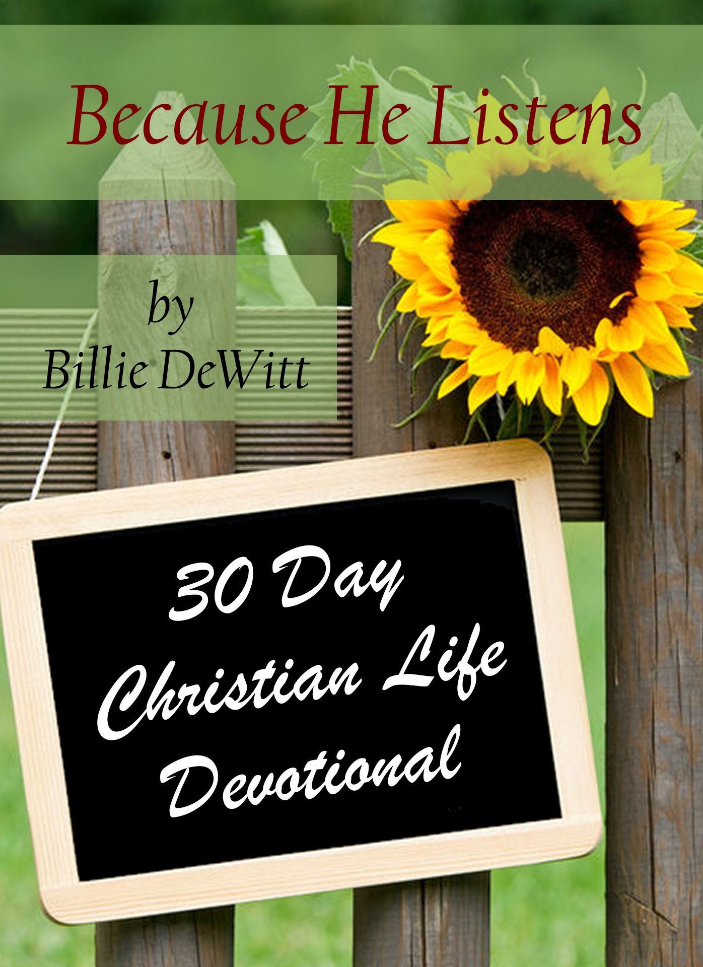 Because He Listens: 30 Day Devotional