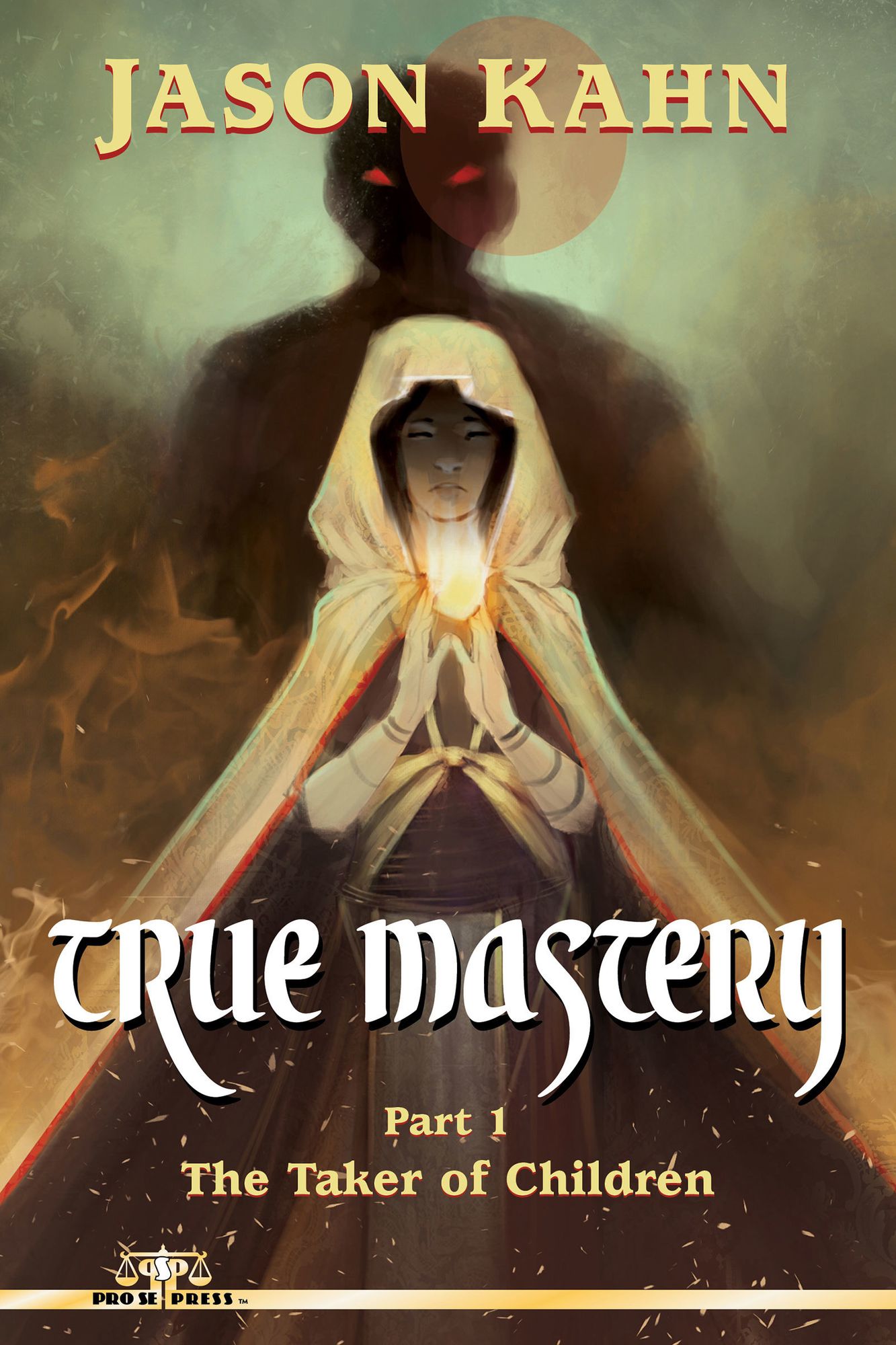True Mastery, Part 1: The Taker of Children