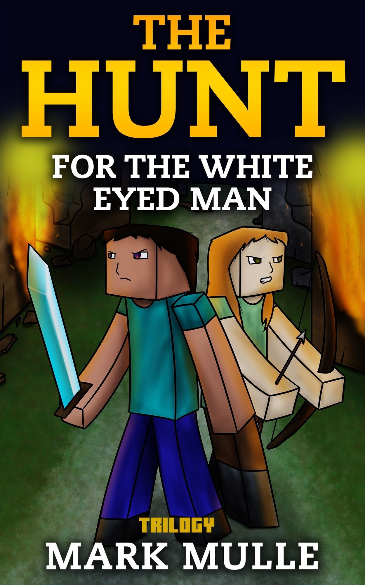 The Hunt for the White Eyed Man Trilogy