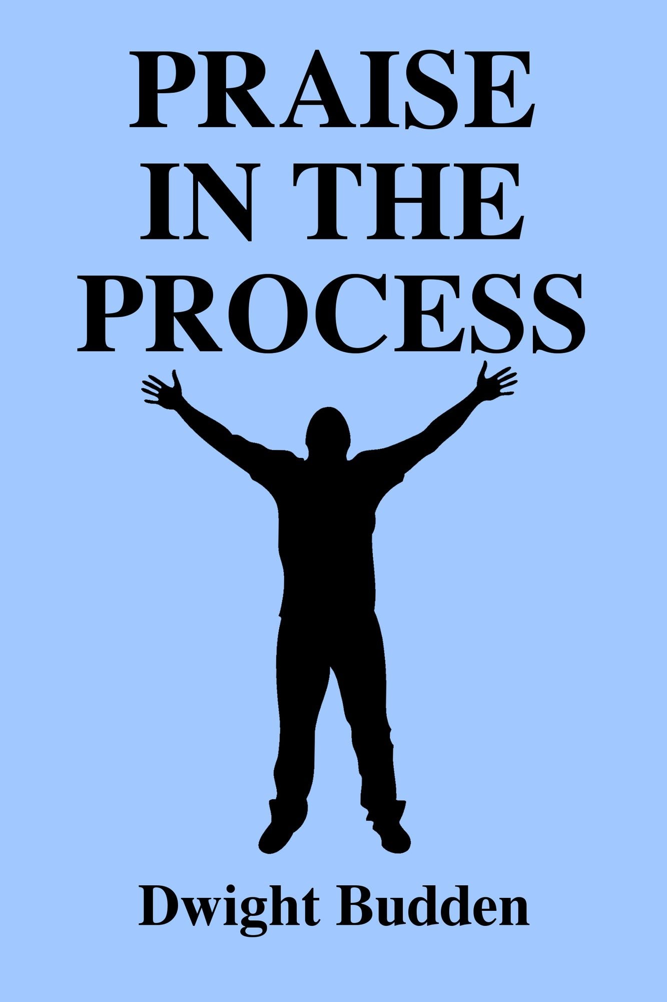 Praise in The Process