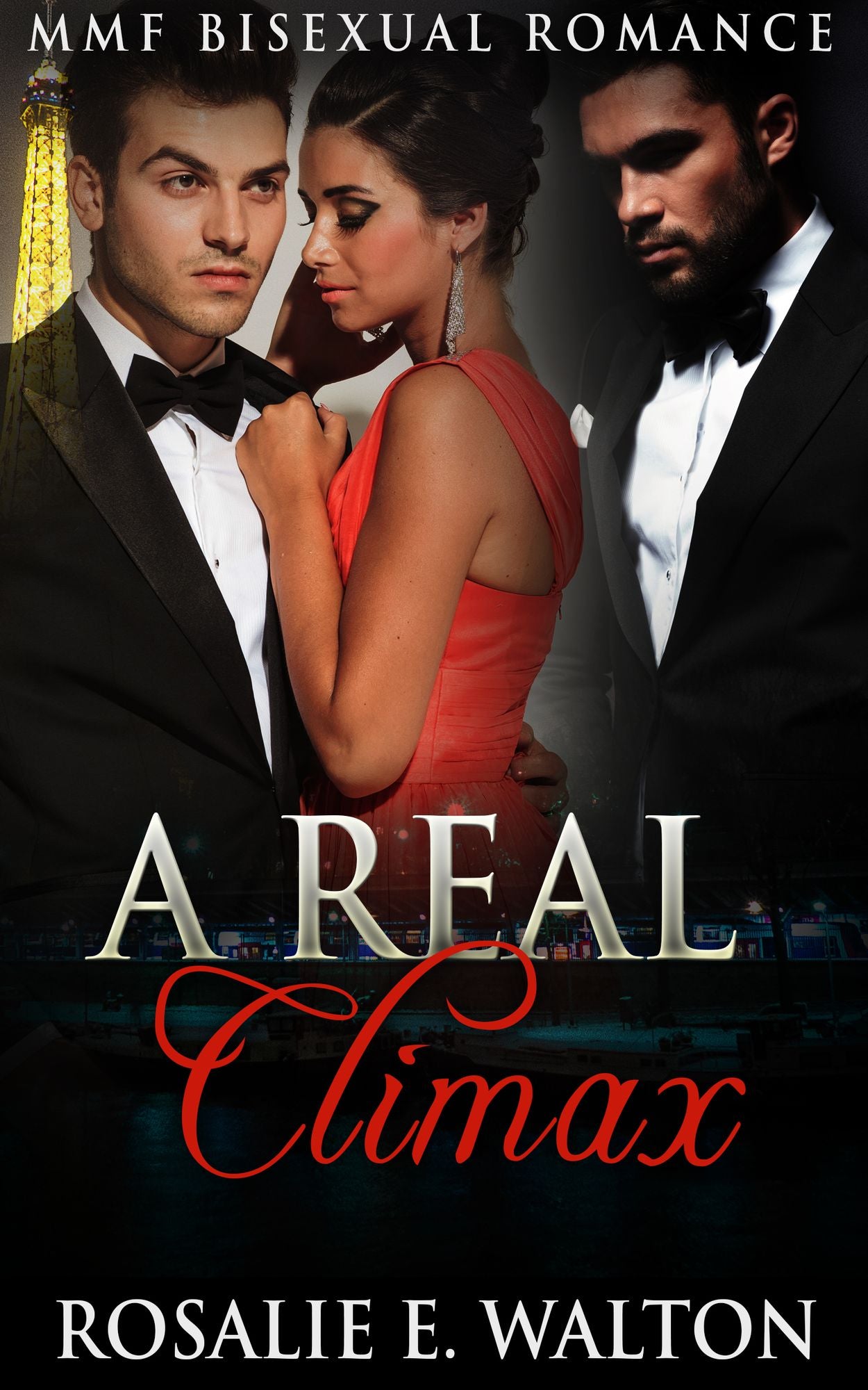 MMF Bisexual Romance: A Real Climax (New Adult Contemporary Threesome Romance)