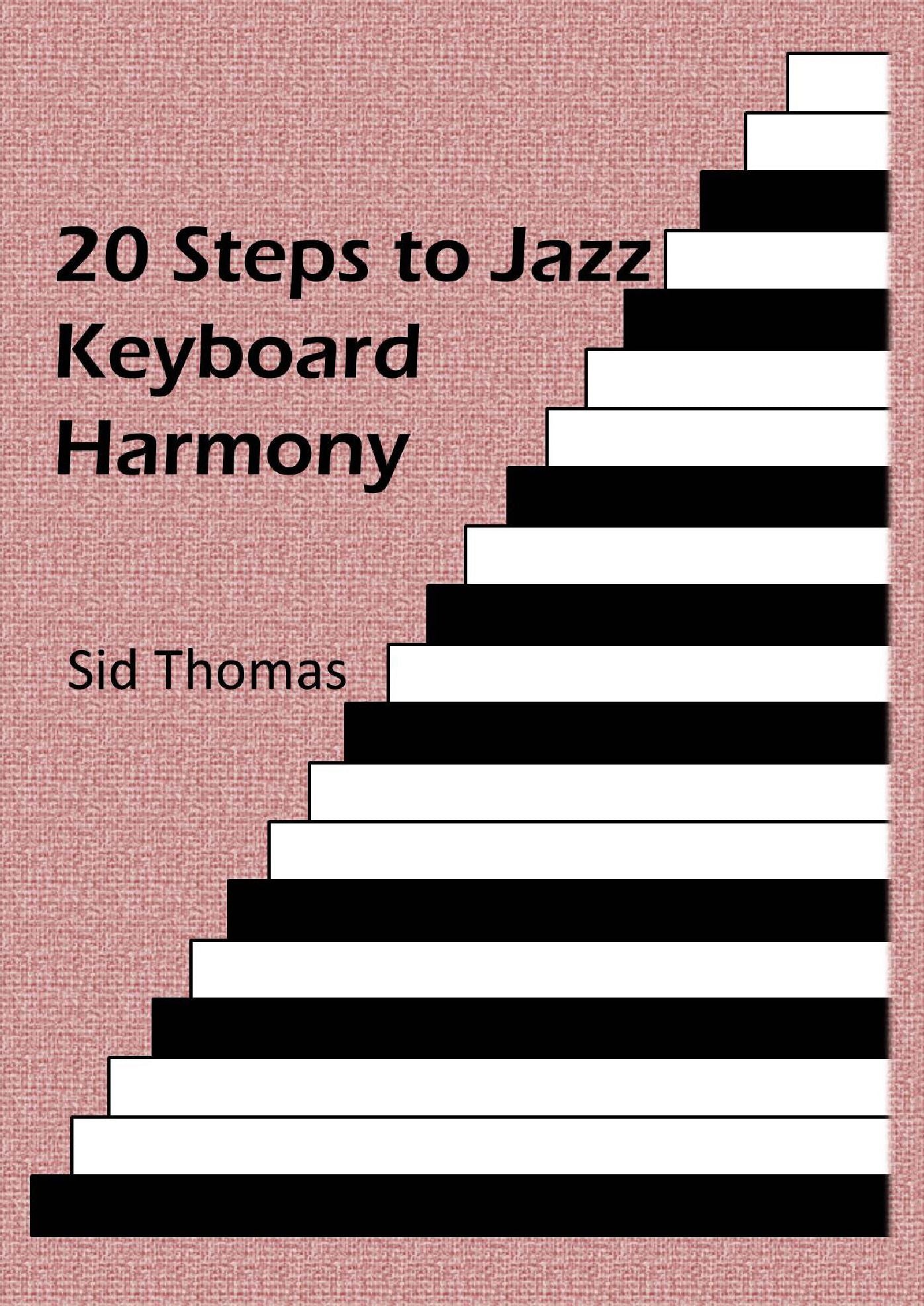 20 Steps to Jazz Keyboard Harmony
