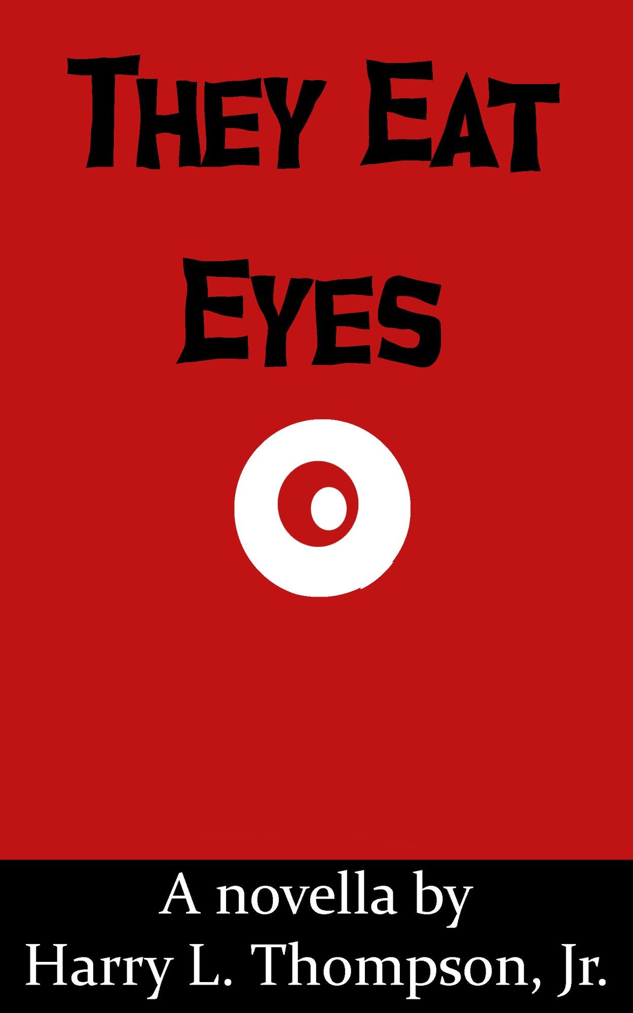 They Eat Eyes
