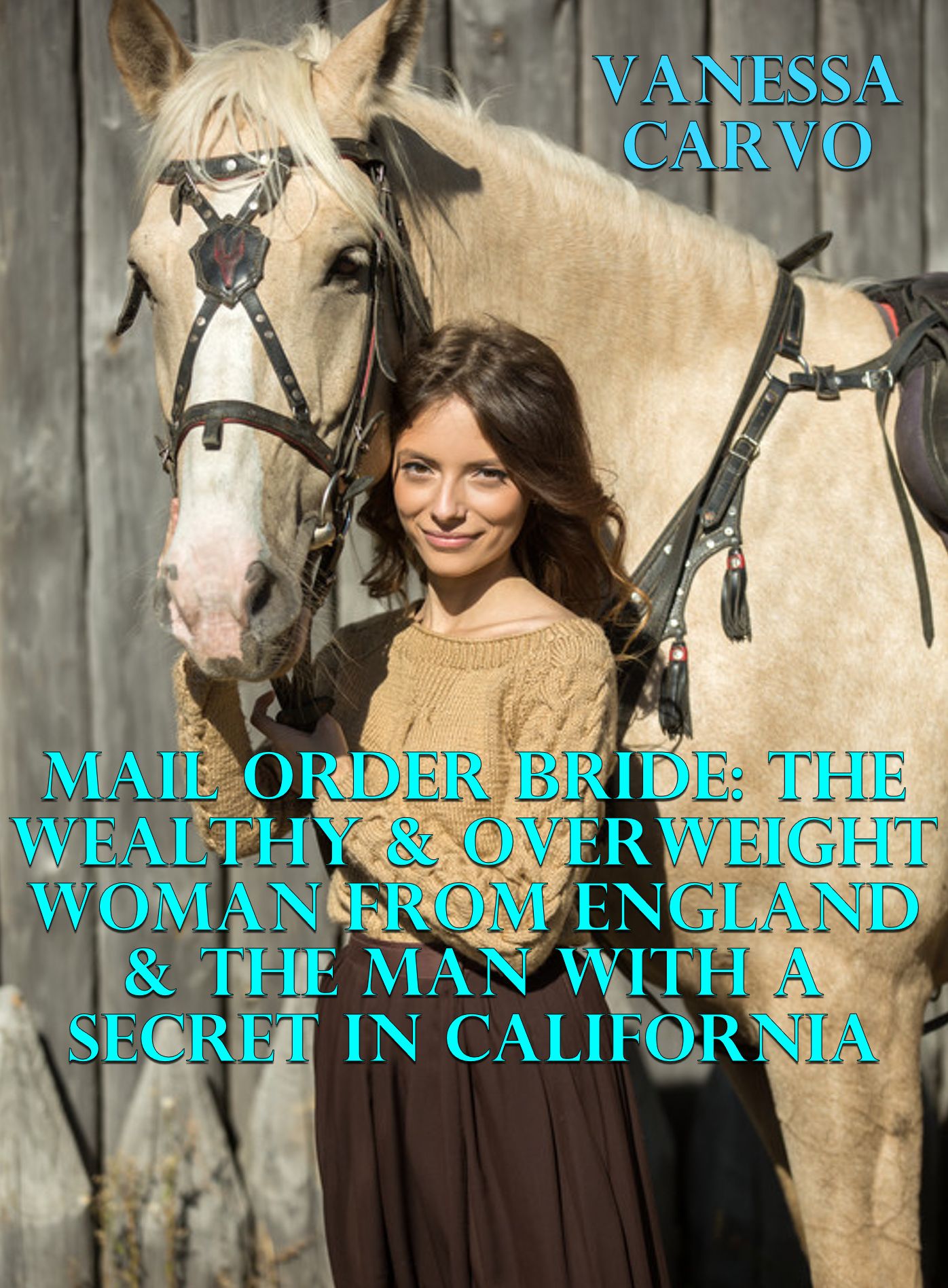 Mail Order Bride: The Wealthy & Overweight Woman From England & The Man With A Secret In California