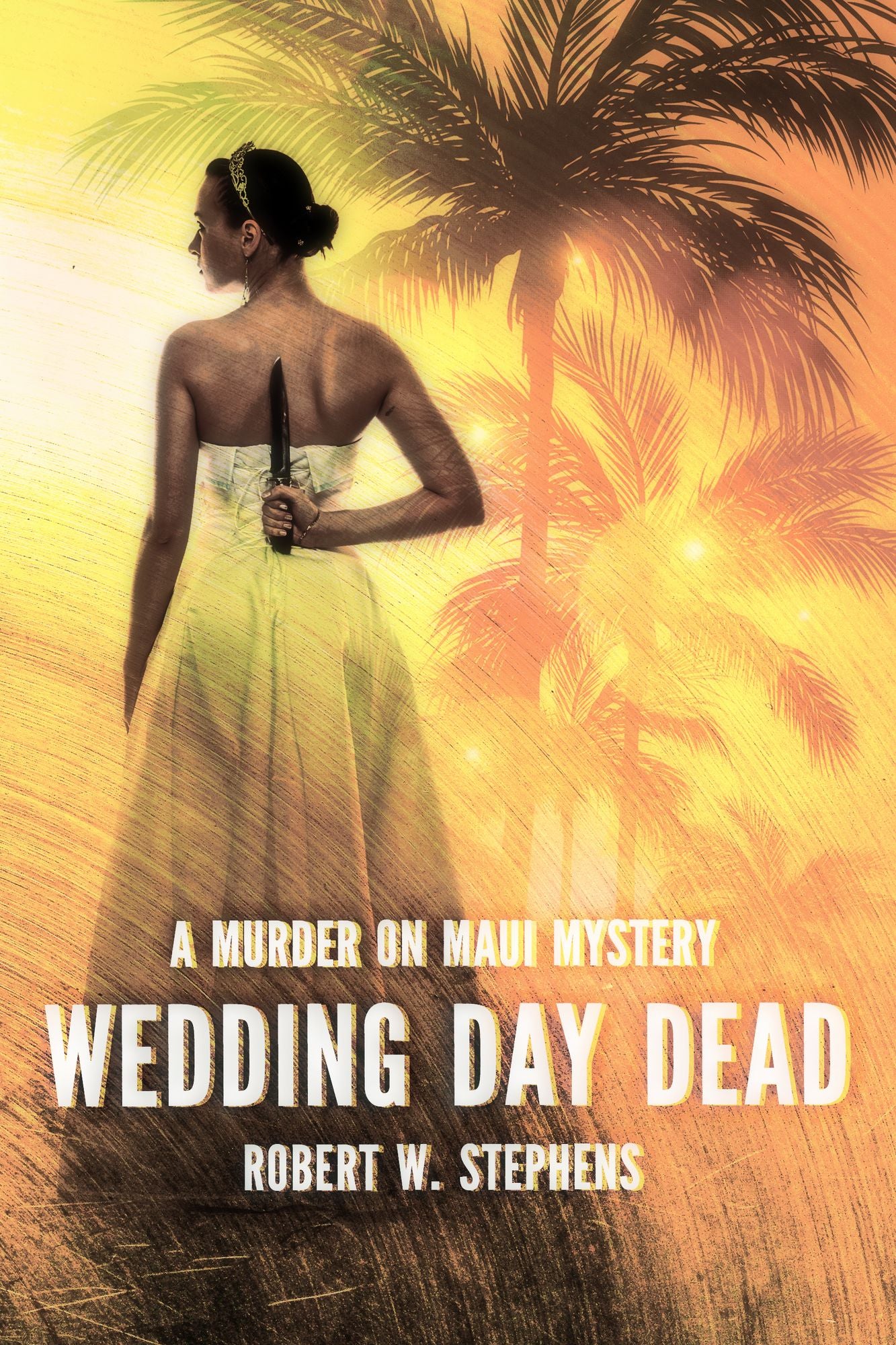 Wedding Day Dead: A Murder on Maui Mystery