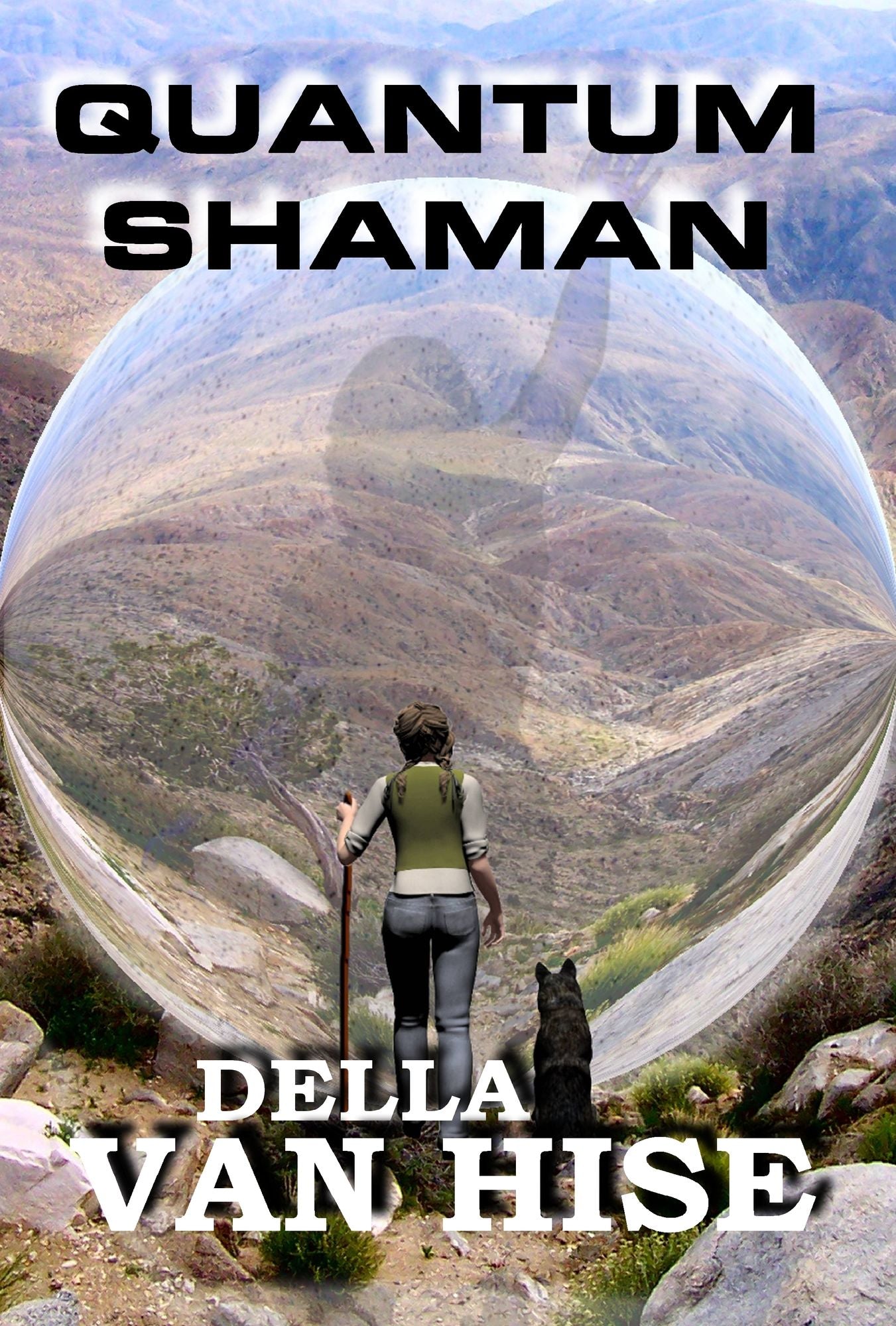 Quantum Shaman (Diary of a Nagual Woman)