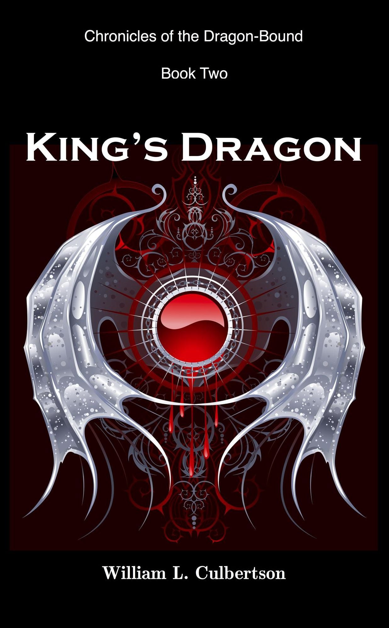 King's Dragon: Chronicles of the Dragon-Bound, Book 2
