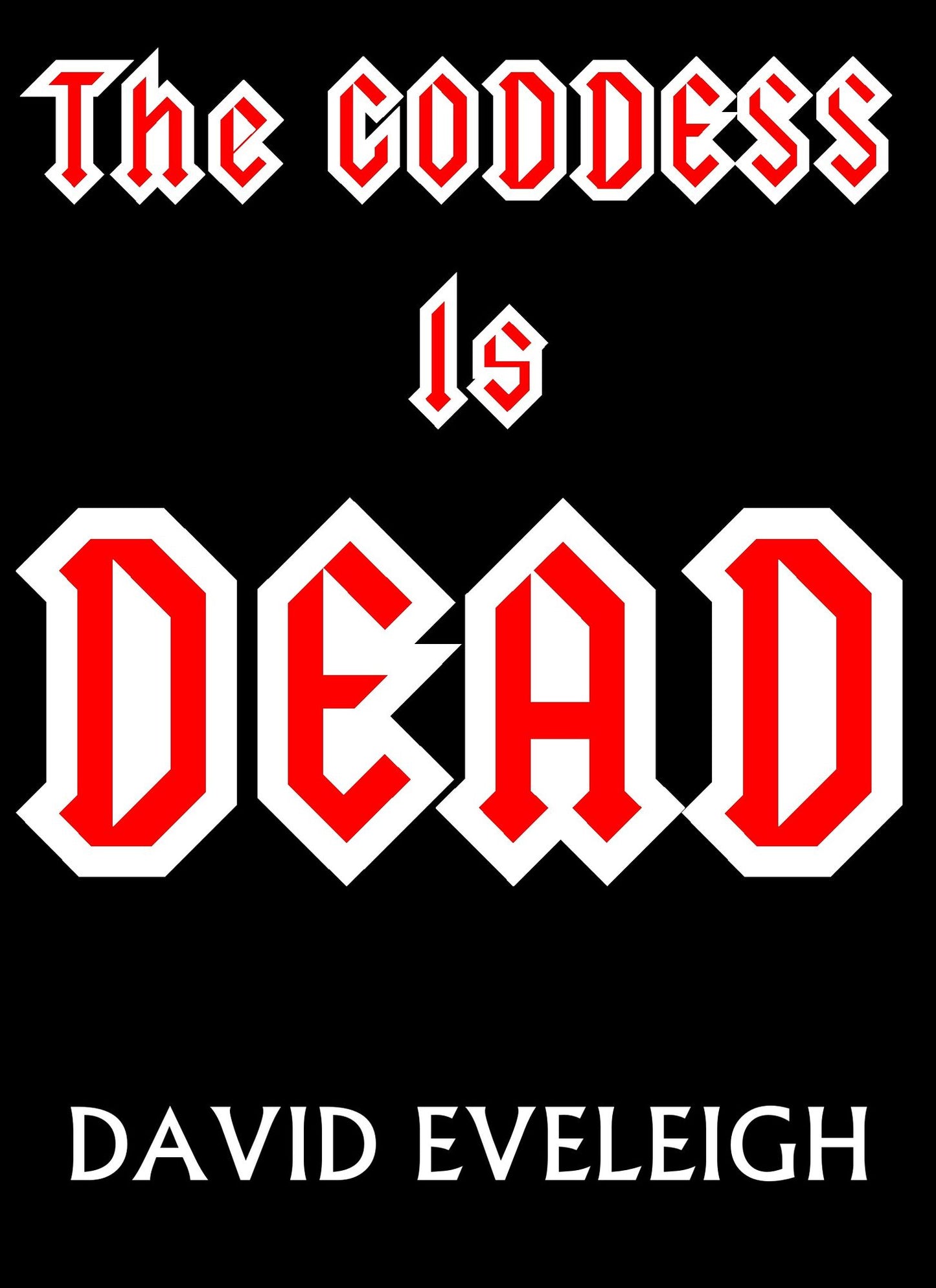 The Goddess Is Dead