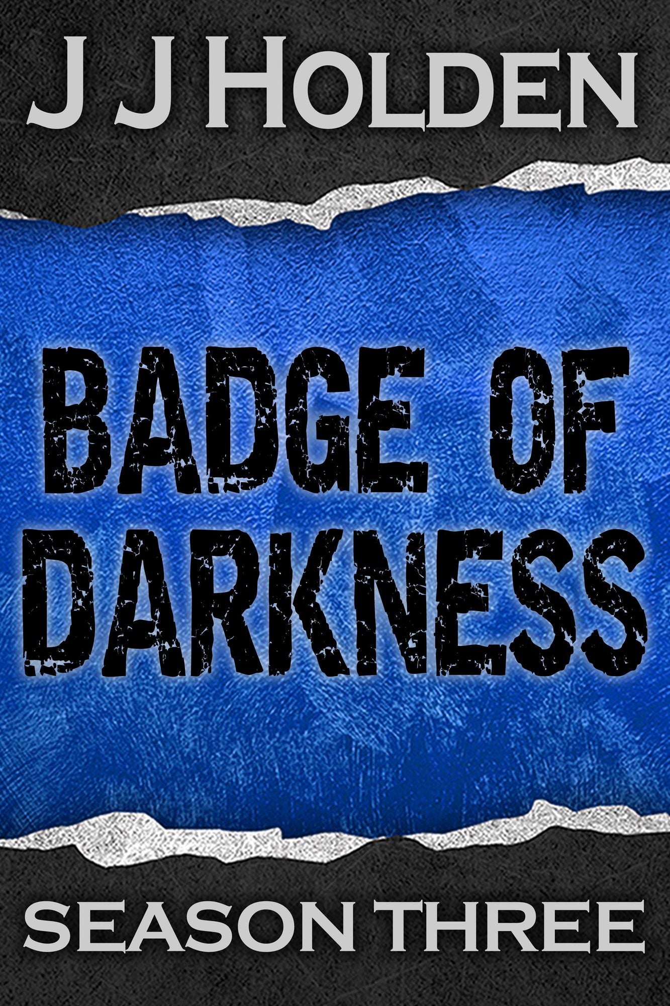 Badge of Darkness: Season Three (Episodes 11-15)