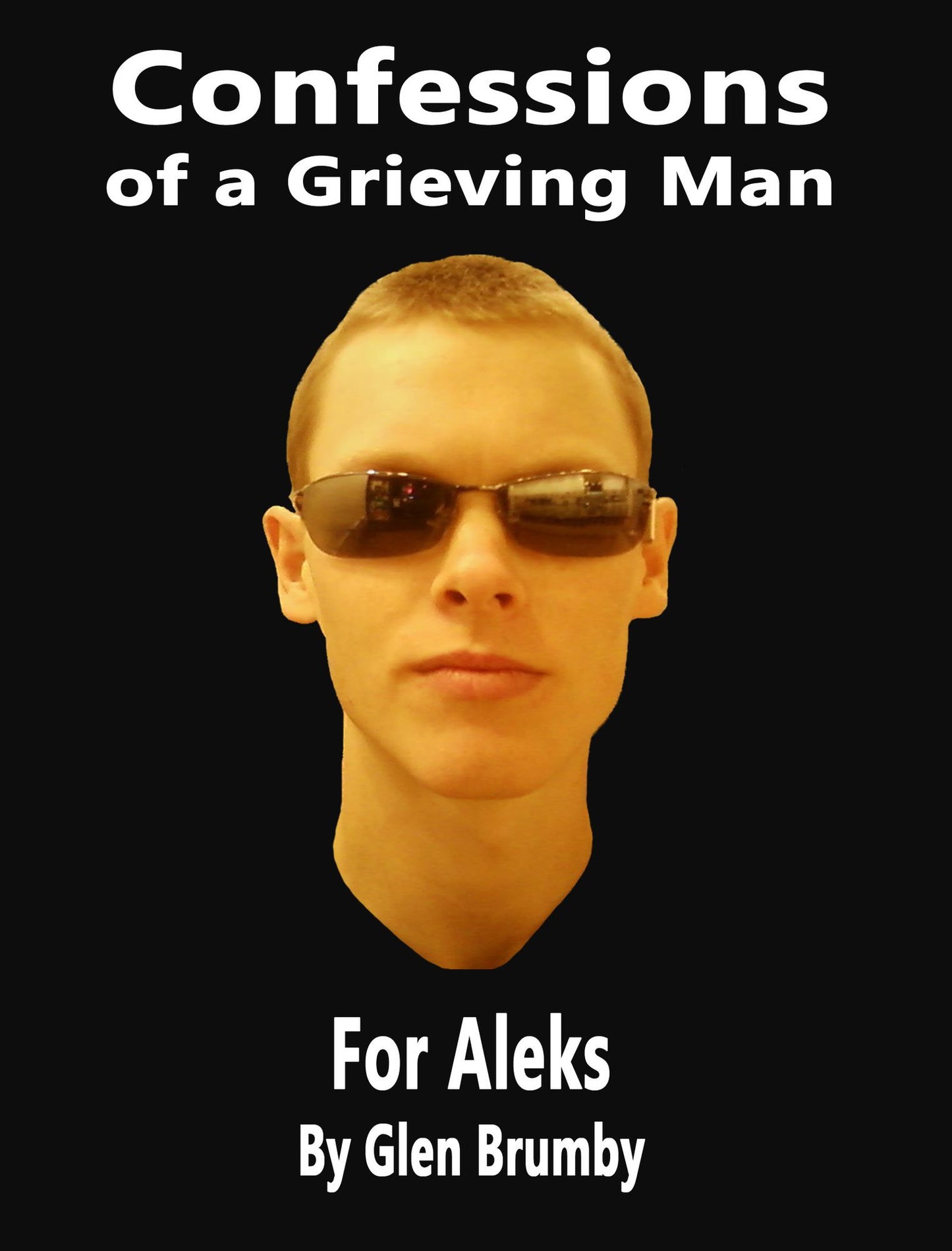 Confessions of a Grieving Man