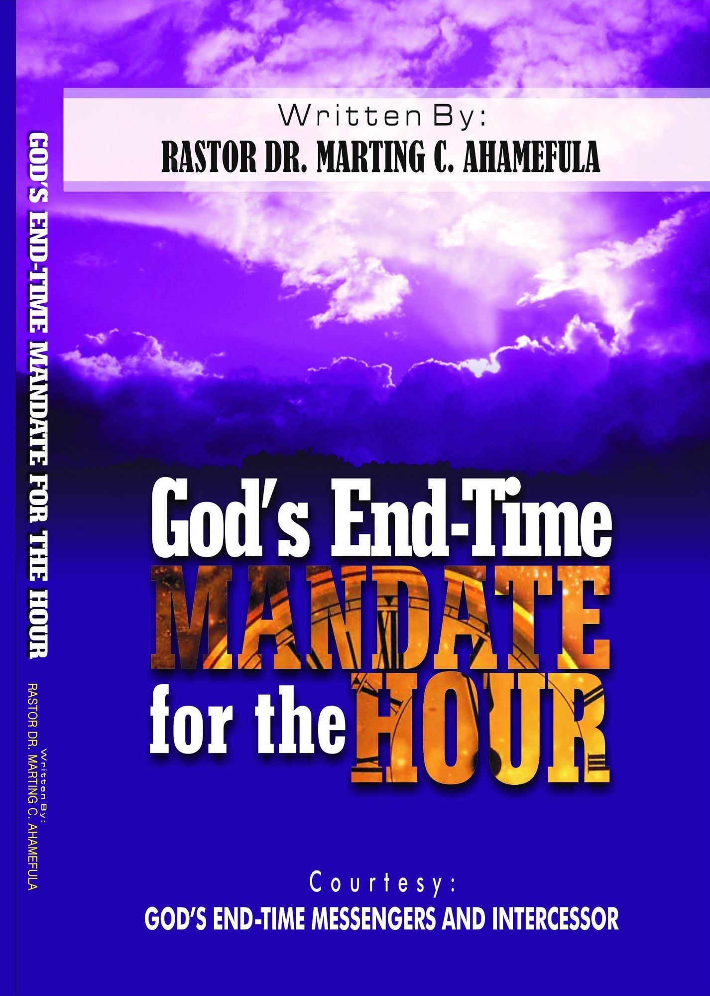 God's End-Time Mandate of the Hour