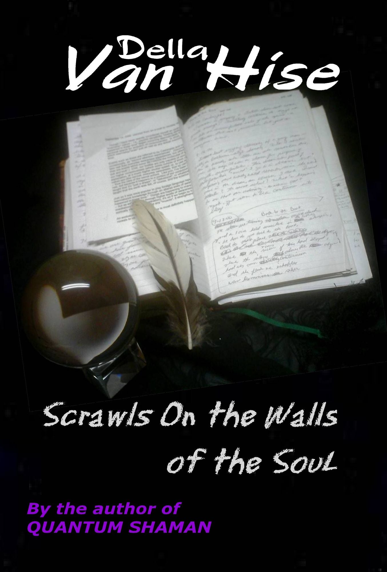 Scrawls On the Walls of the Soul
