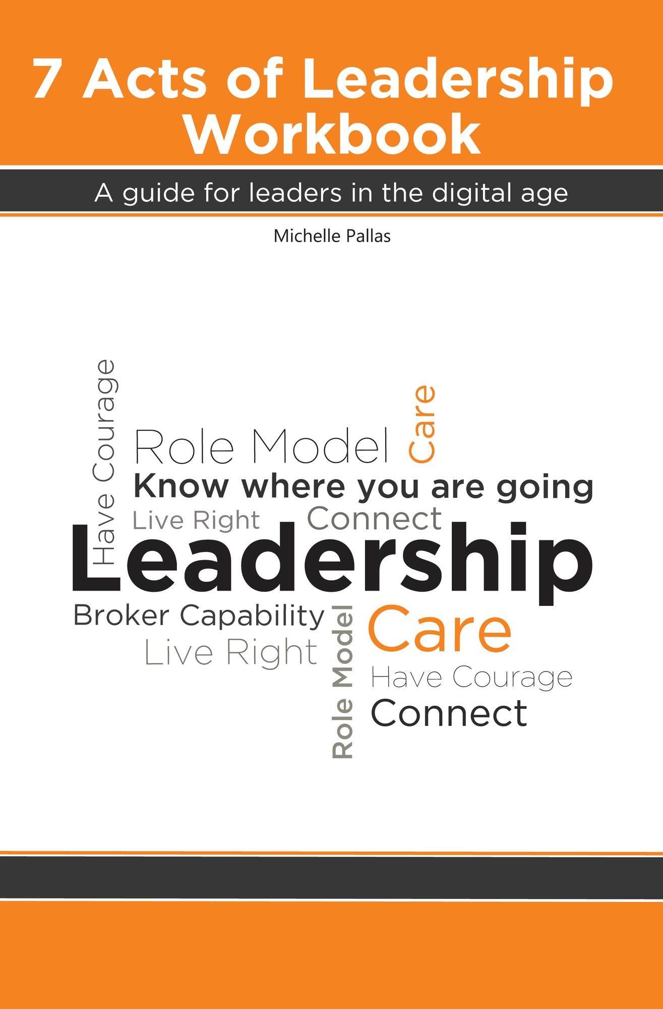 The 7 Acts of Leadership Workbook
