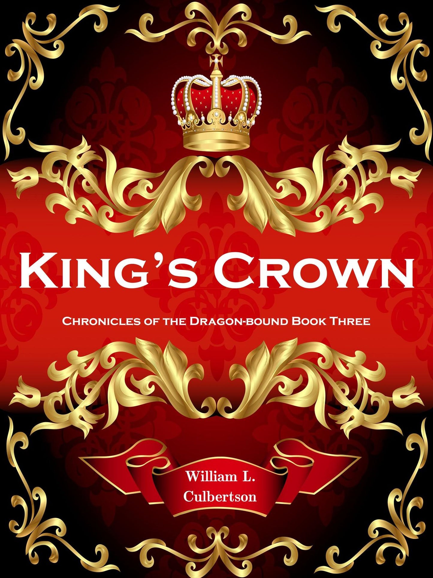 King's Crown: Chronicles of the Dragon-Bound, Book 3