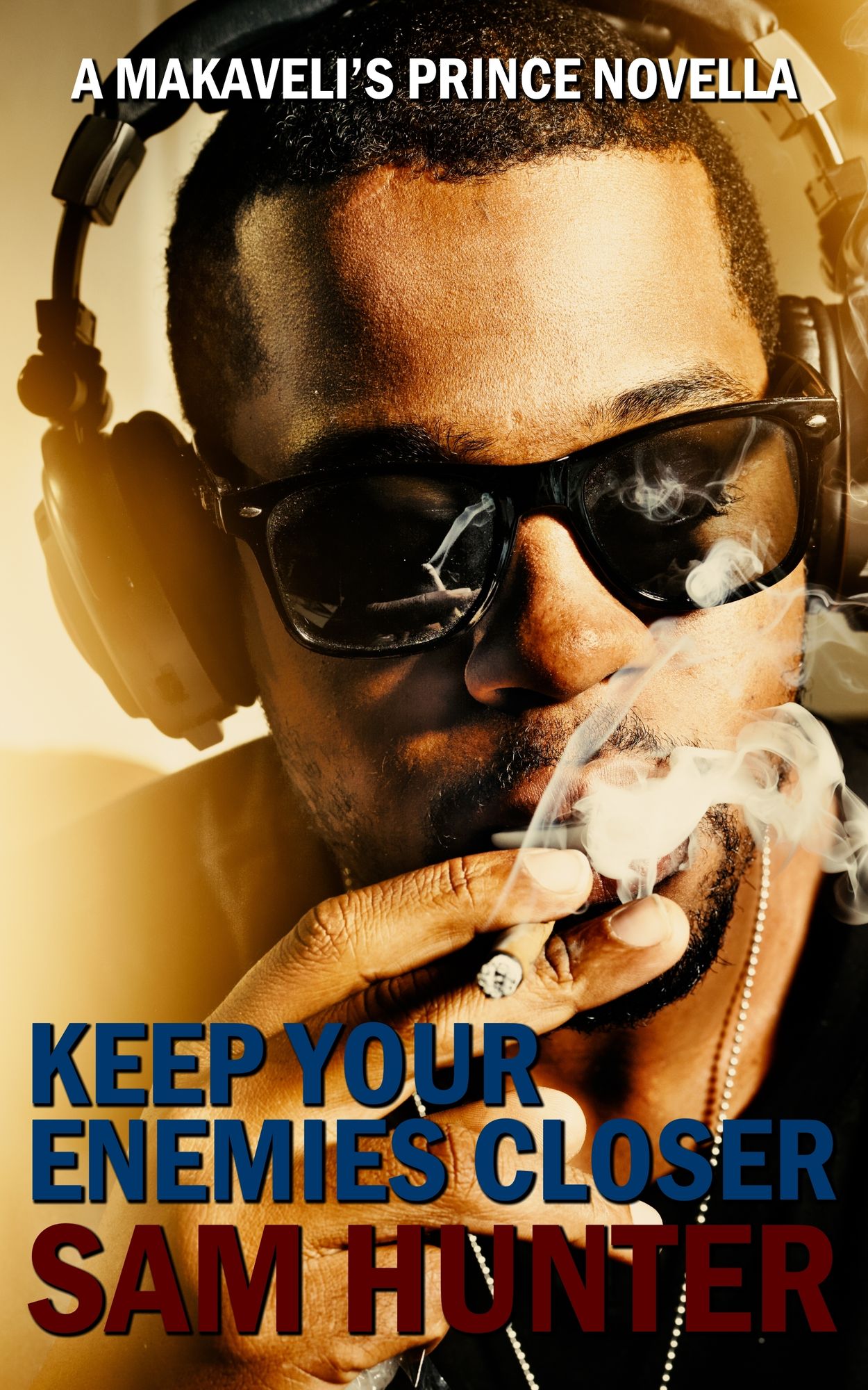 Keep Your Enemies Closer (A Makaveli's Prince Novella)