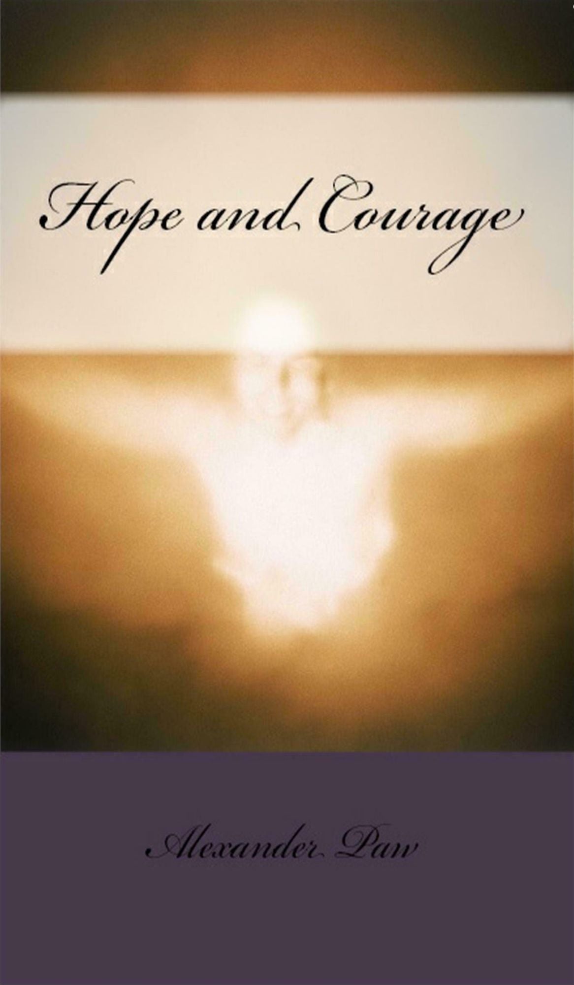 Hope and Courage