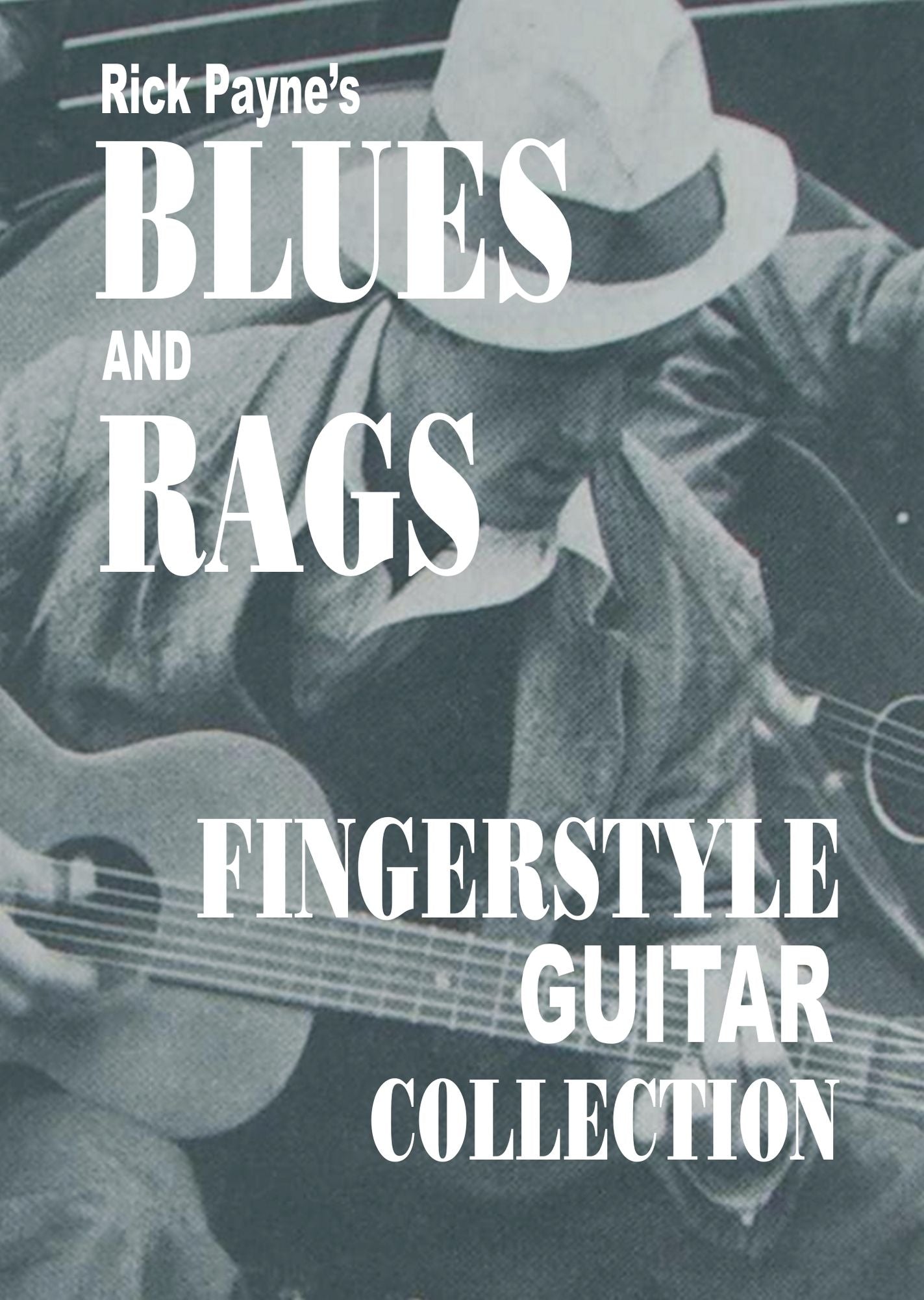 Rick Payne's Blues And Rags Collection