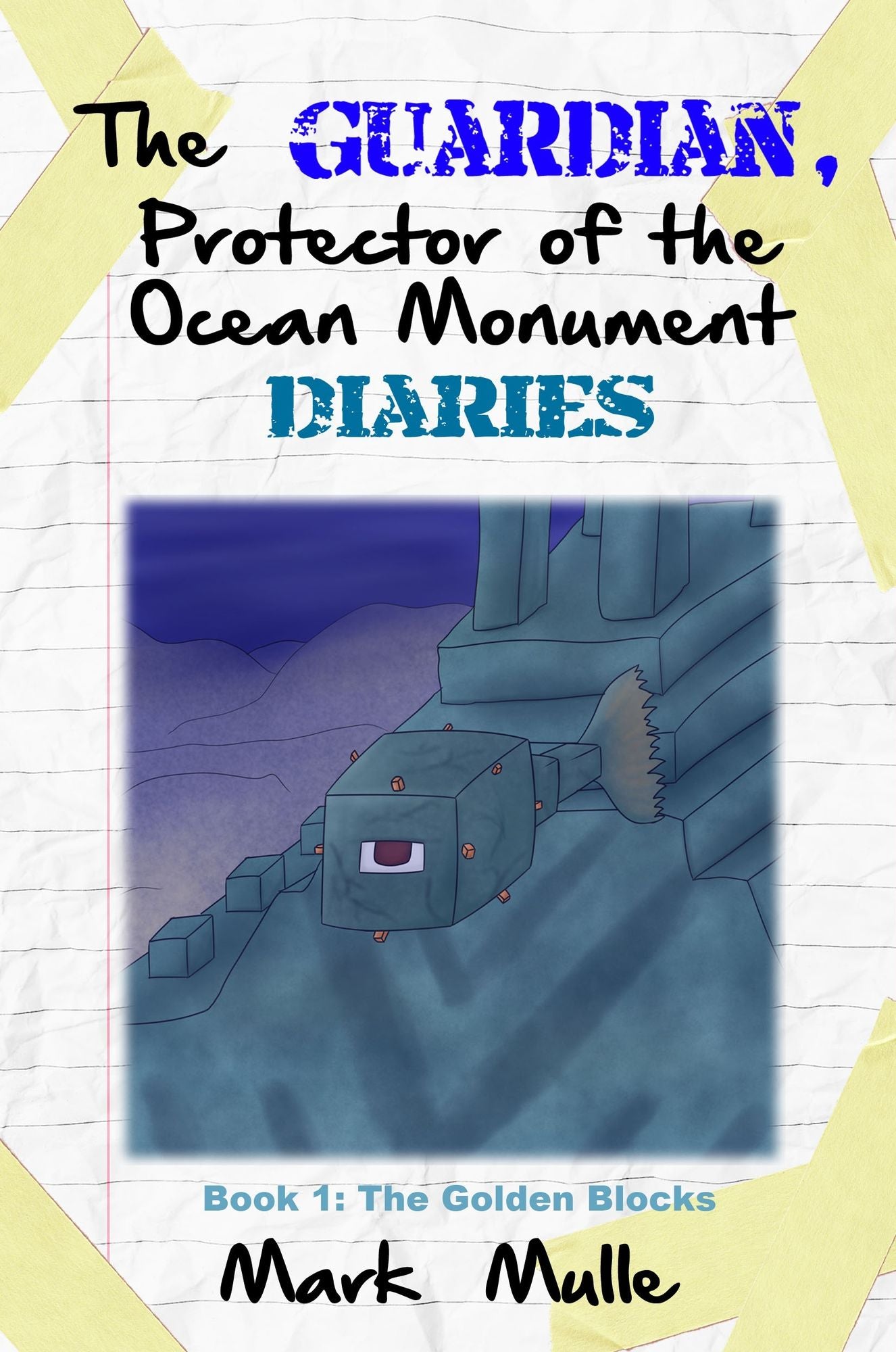 The Guardian, Protector of the Ocean Monument Diaries, Book 1: The Golden Blocks