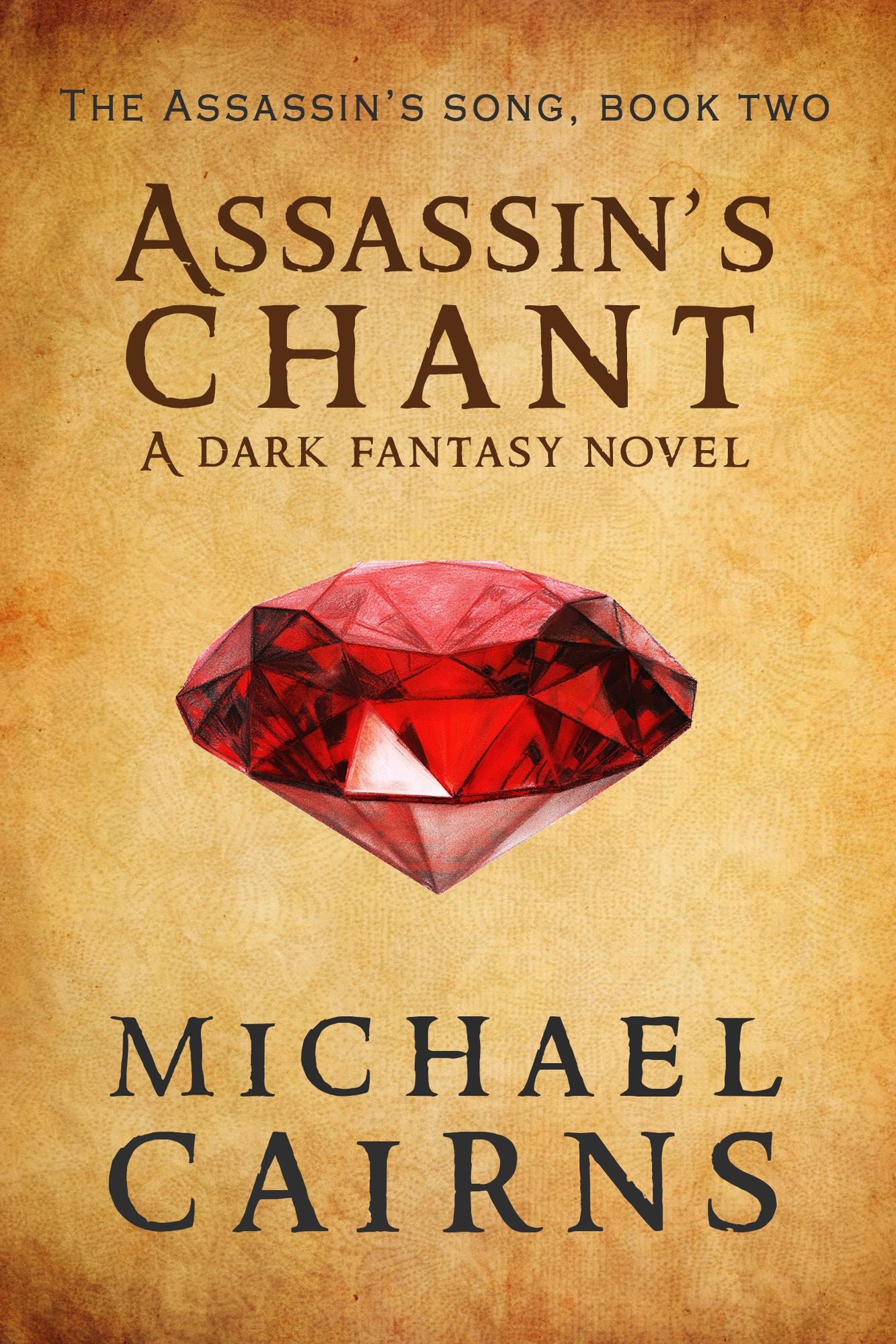 Assassin's Chant, A Dark Fantasy Novel: Assassin's Song, Book Two