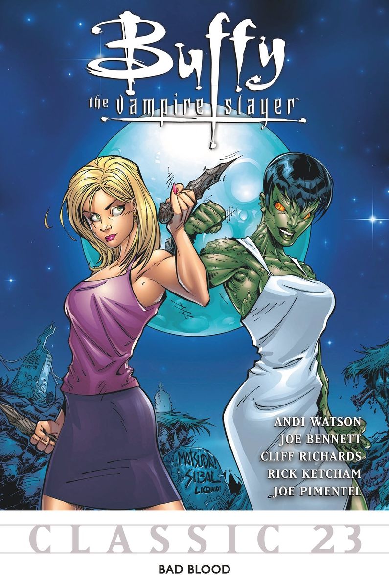 Buffy the Vampire Slayer Classic #23: Bad Blood