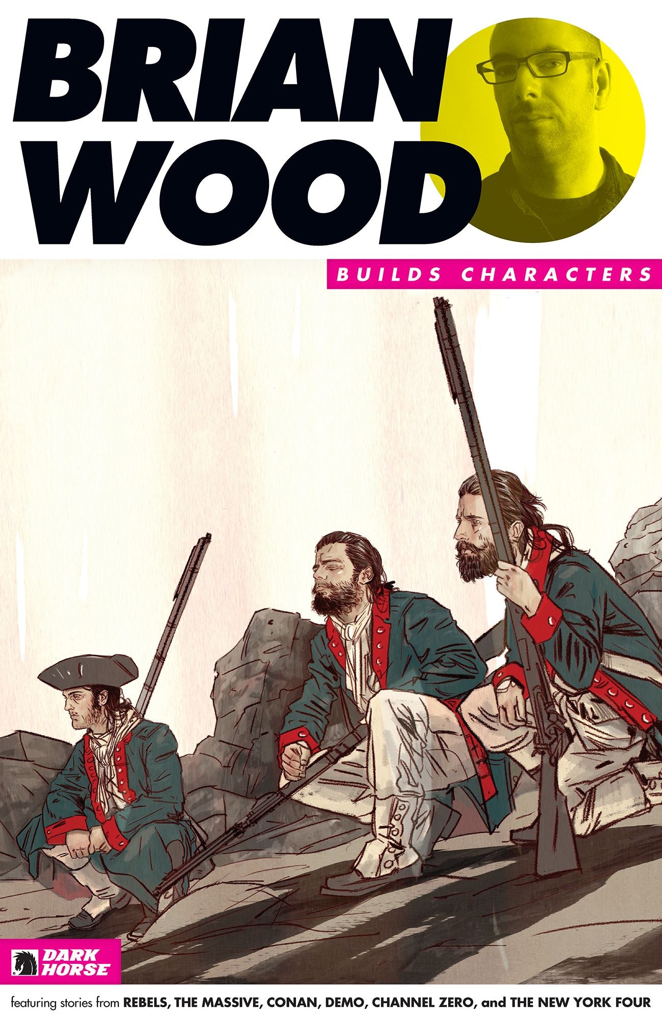 Brian Wood Builds Characters Sampler