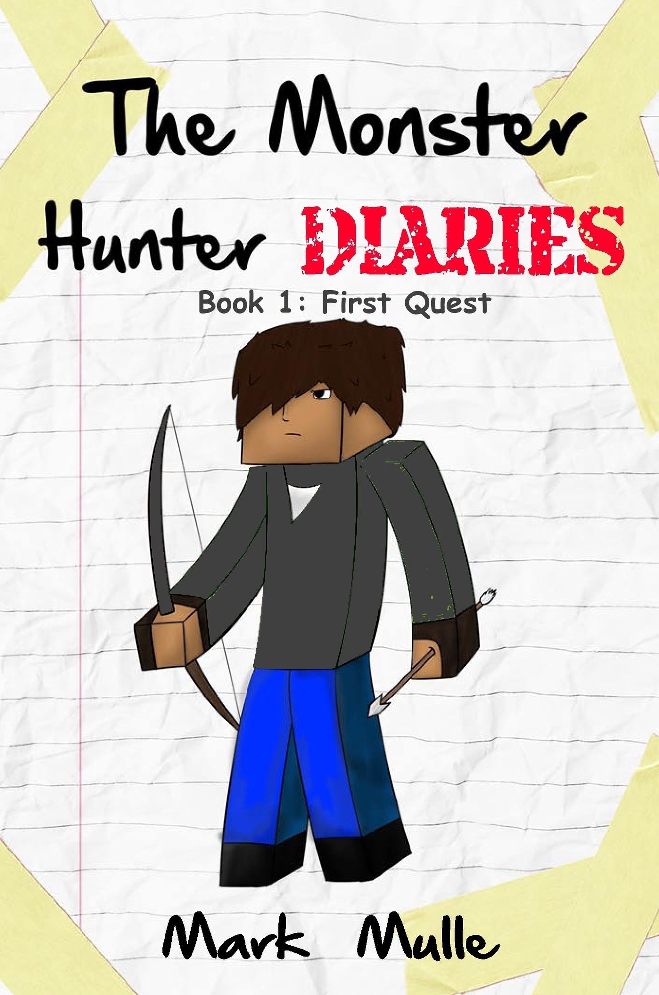 The Monster Hunter Diaries, Book 1: First Quest