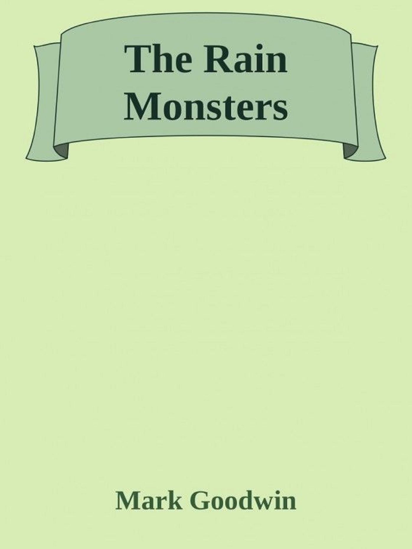 The Rain Monsters