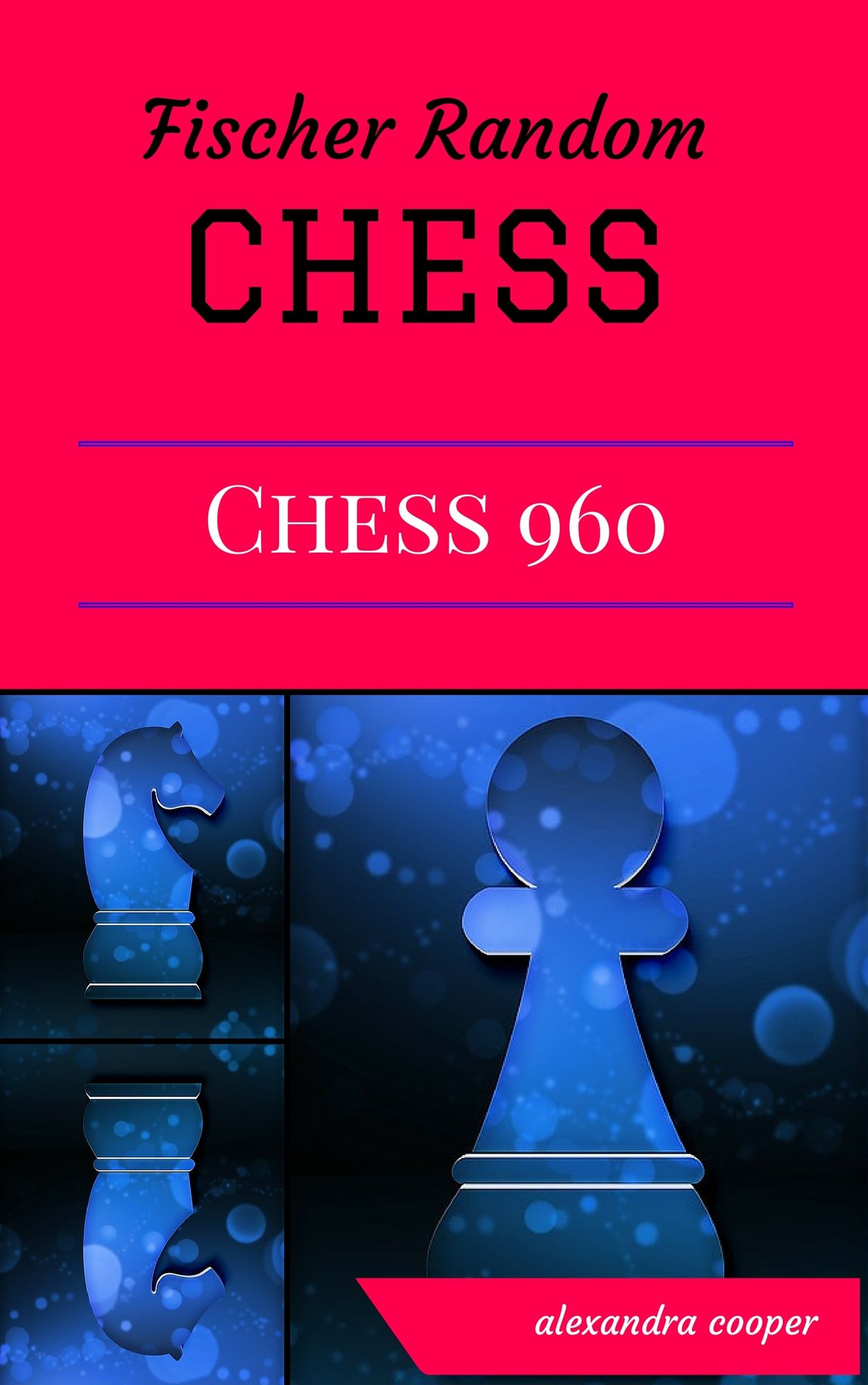 Fischer Random Chess: Chess960