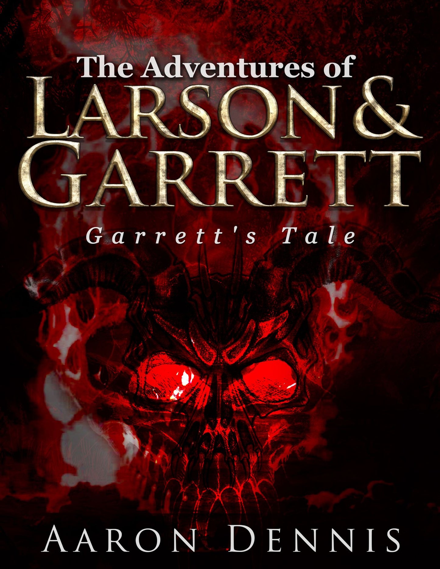 The Adventures of Larson and Garrett Garrett's Tale
