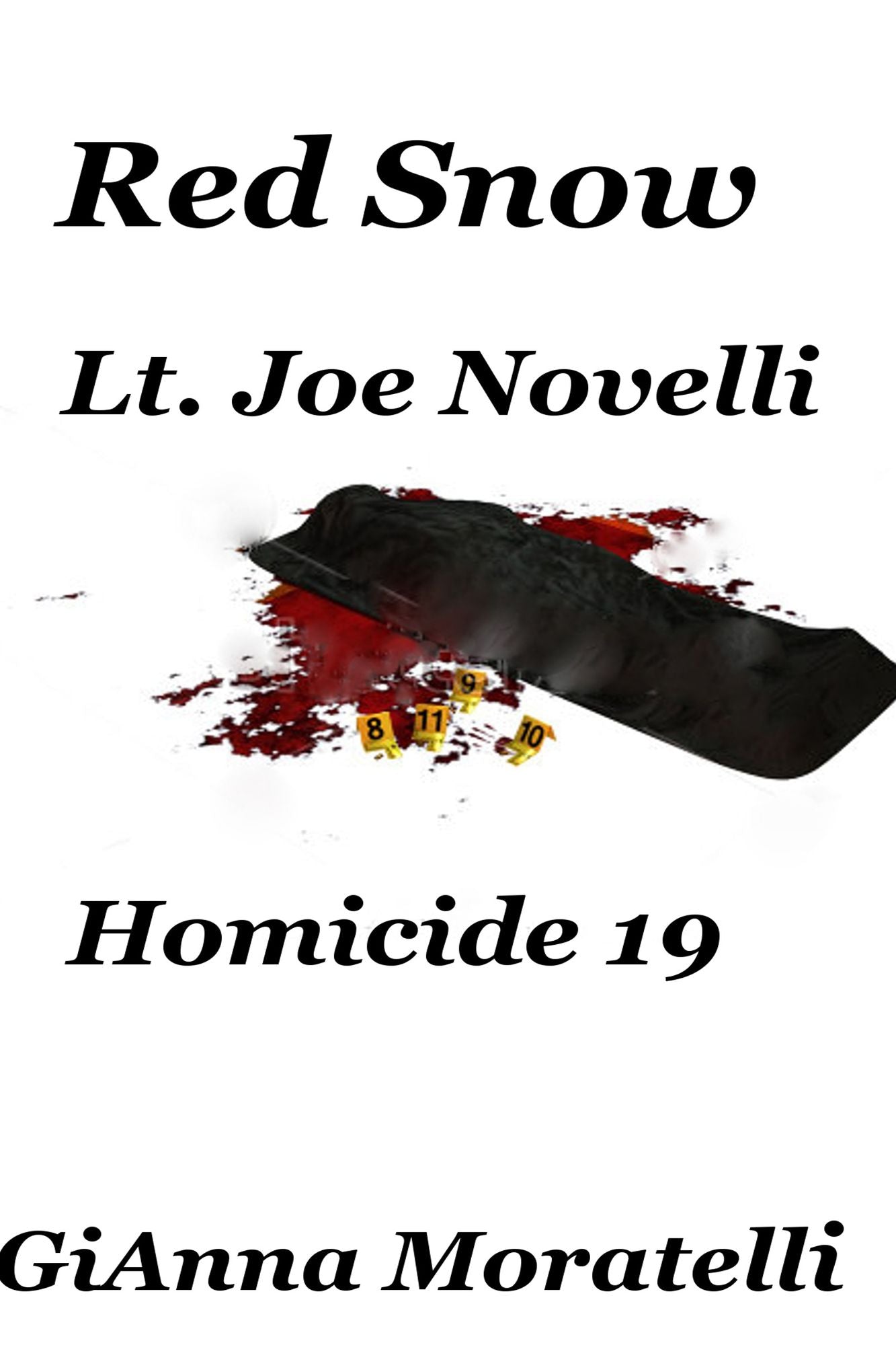 Red Snow, Lt. Joe Novelli, Homicide 19