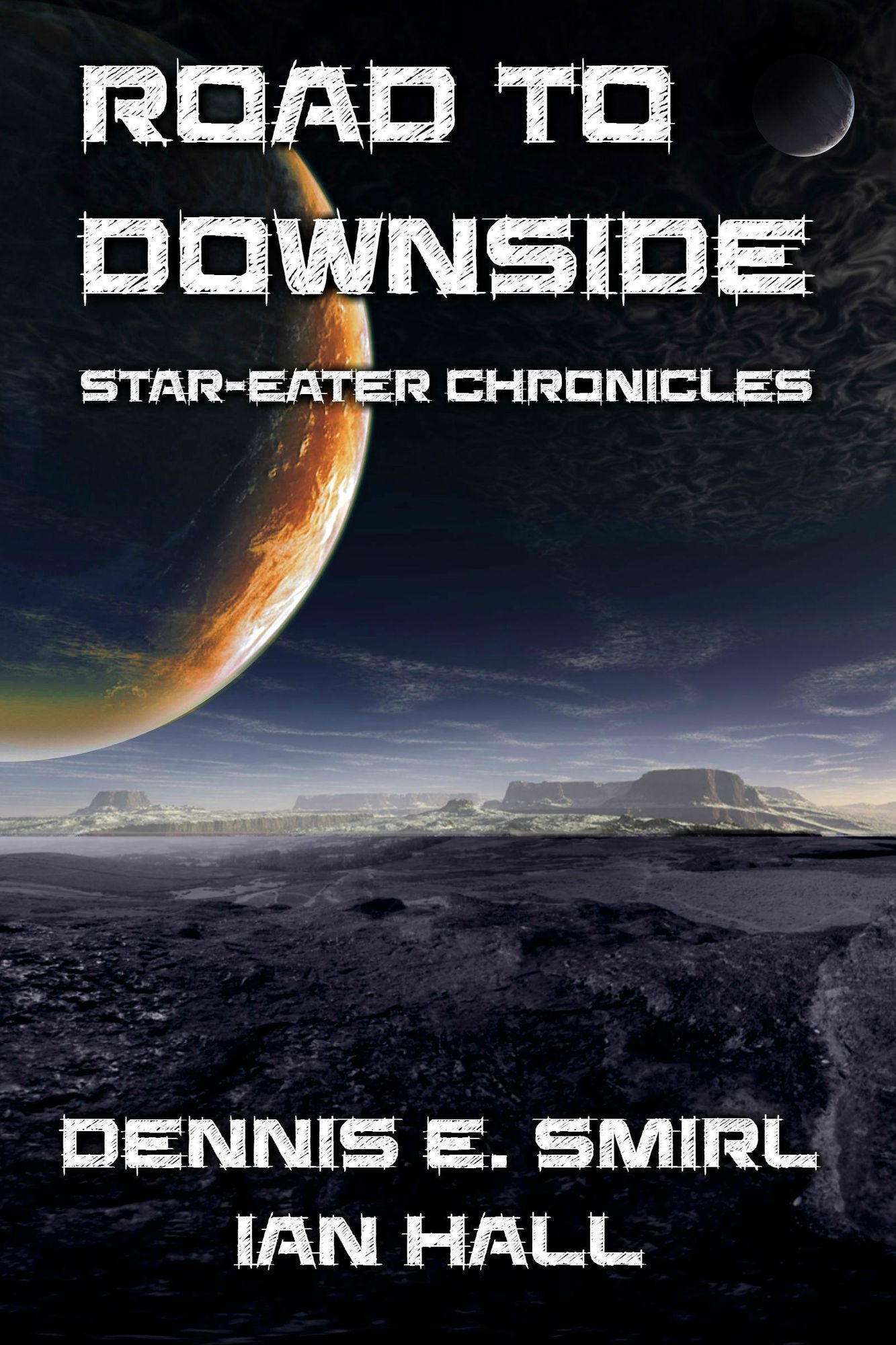 Star-Eater Chronicles 5. Road to Downside