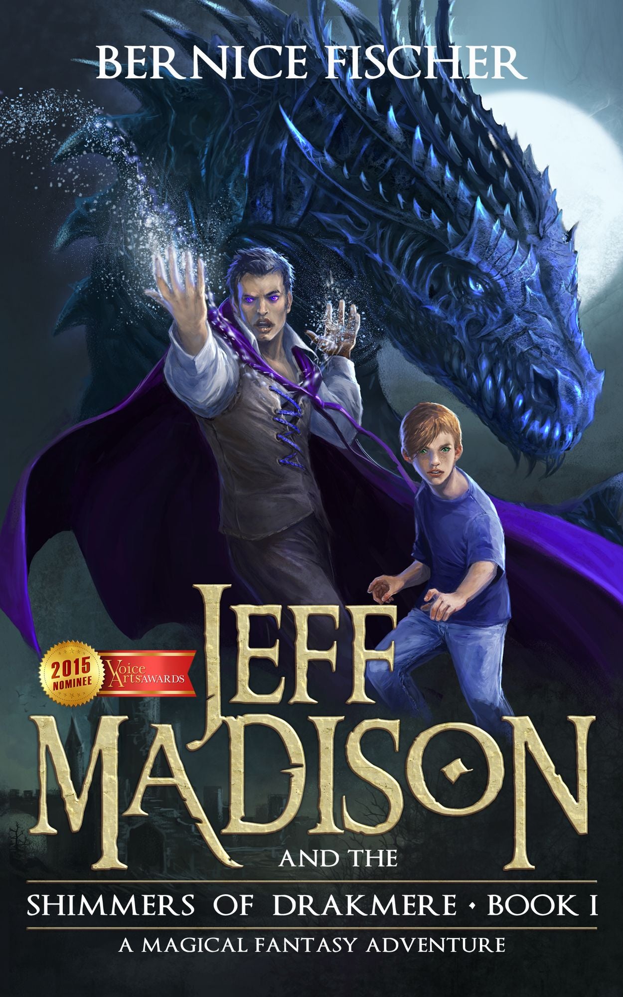 Jeff Madison and the Shimmers Of Drakmere (Book 1)