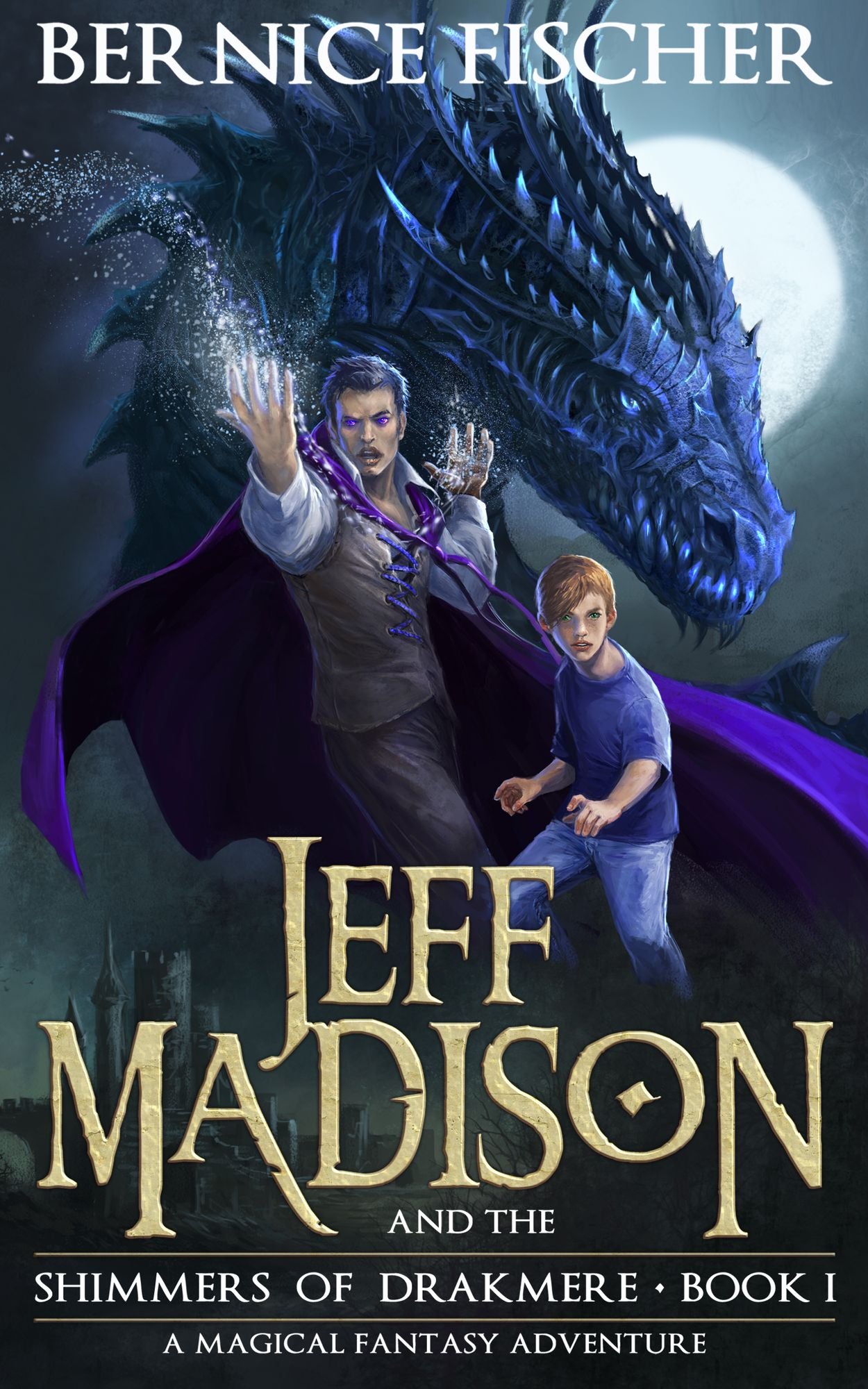 Jeff Madison and the Shimmers Of Drakmere (Book 1)