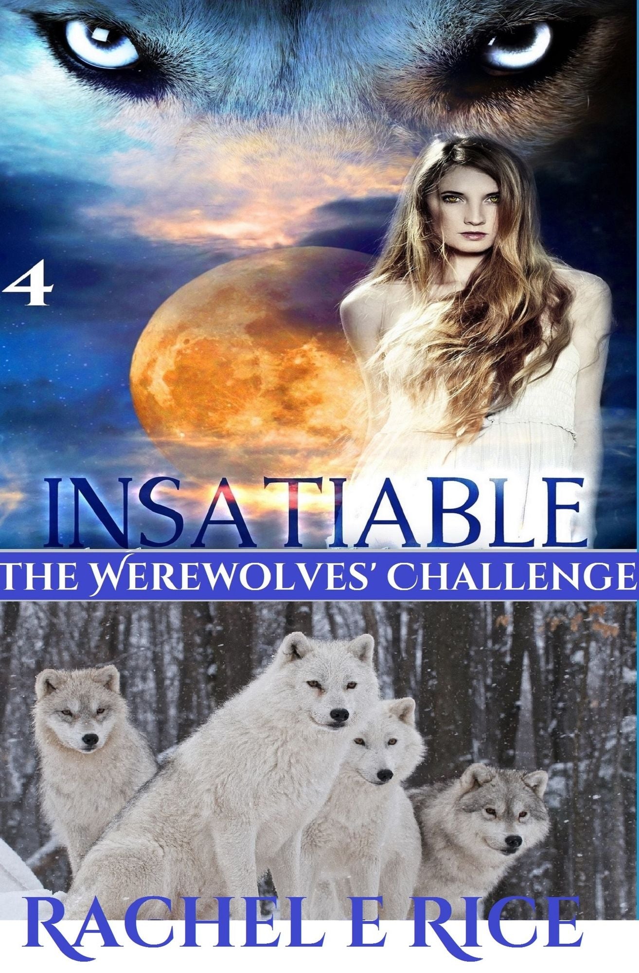 Insatiable: The Werewolves' Challenge Book 4