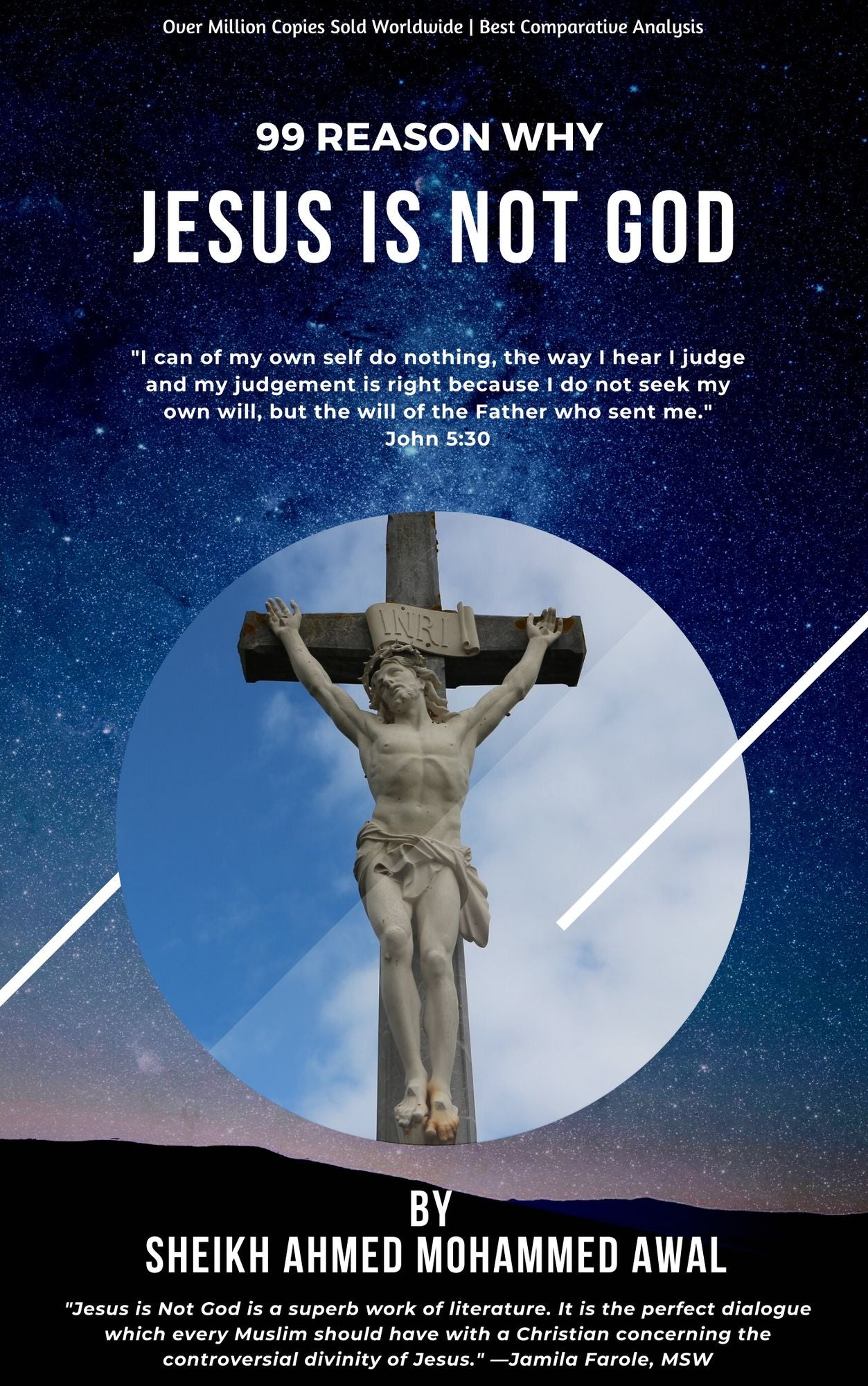 Ninety Nine Reasons Why Jesus Is Not God