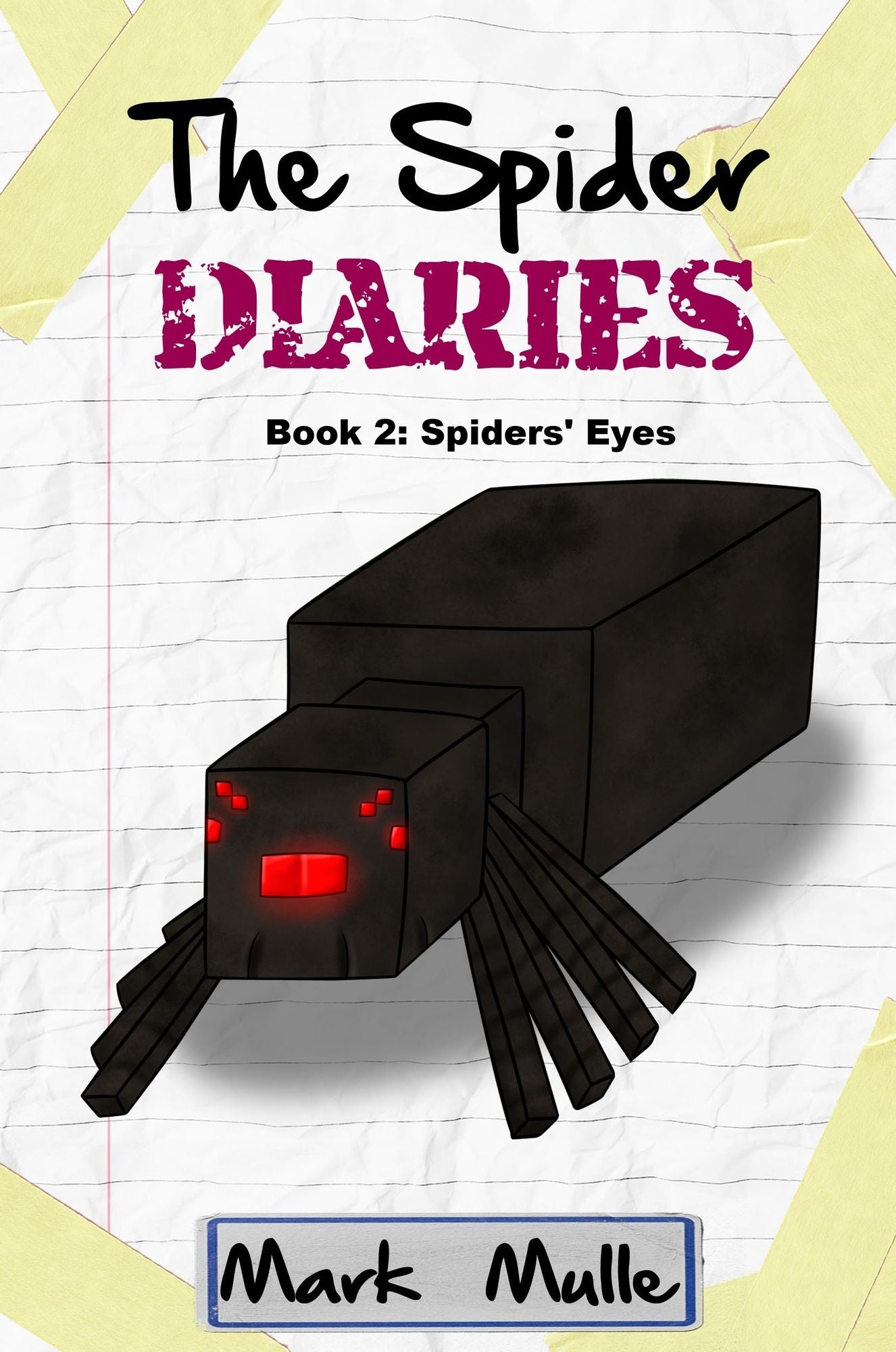 The Spider Diaries, Book 2: Spiders' Eyes