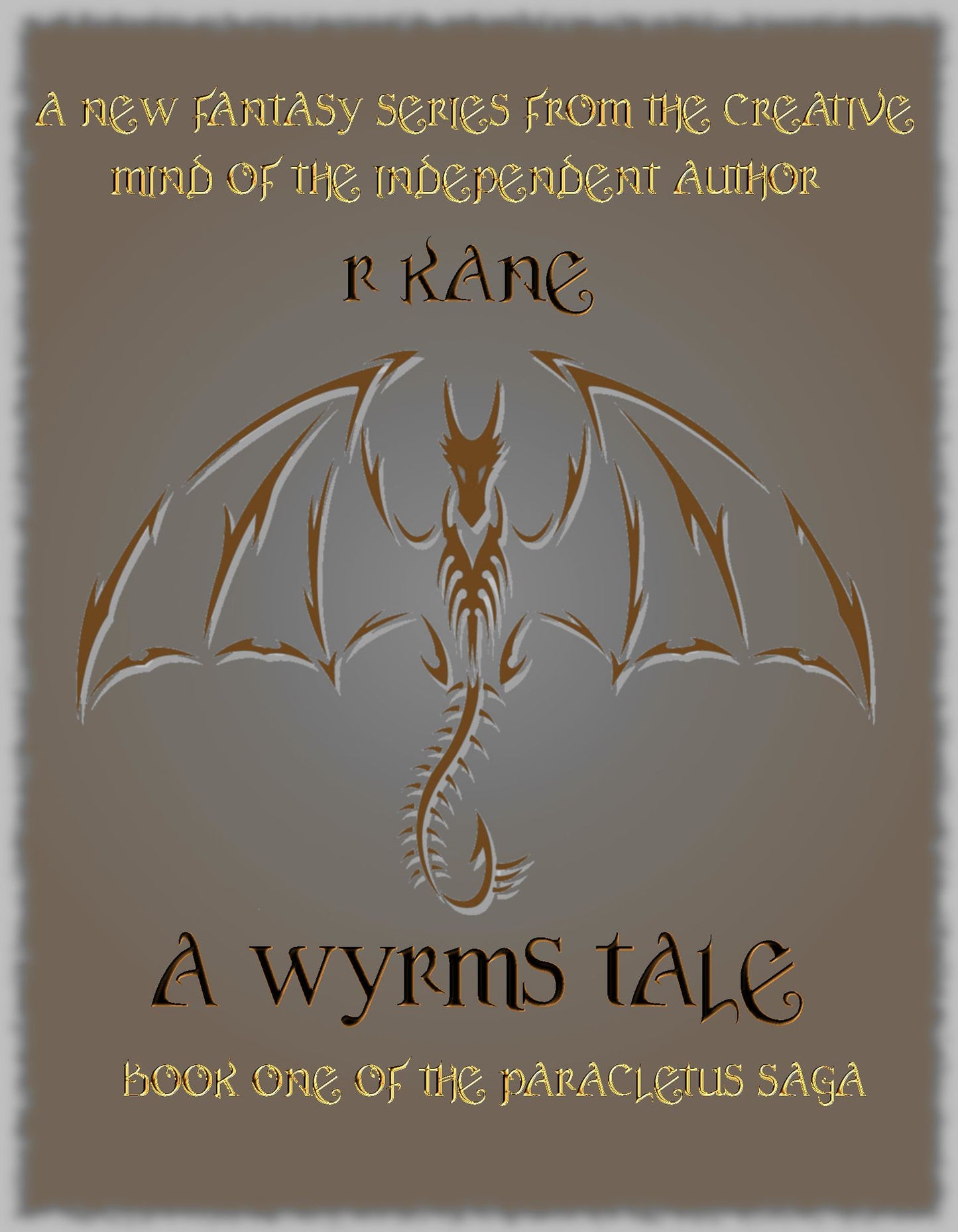 A Wyrms Tale (Book One of the Paracletus Saga)