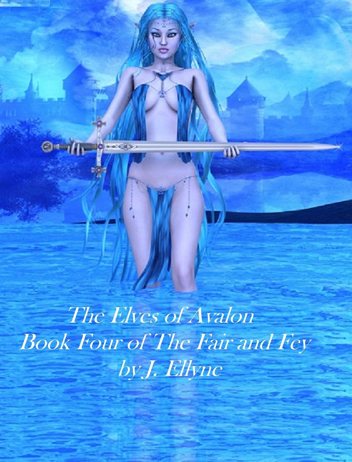 The Elves of Avalon, Book 4 of the Fair and Fey
