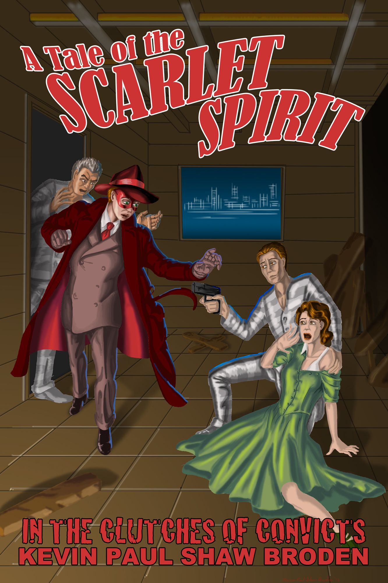 A Tale of The Scarlet Spirit: In the Clutches of Convicts