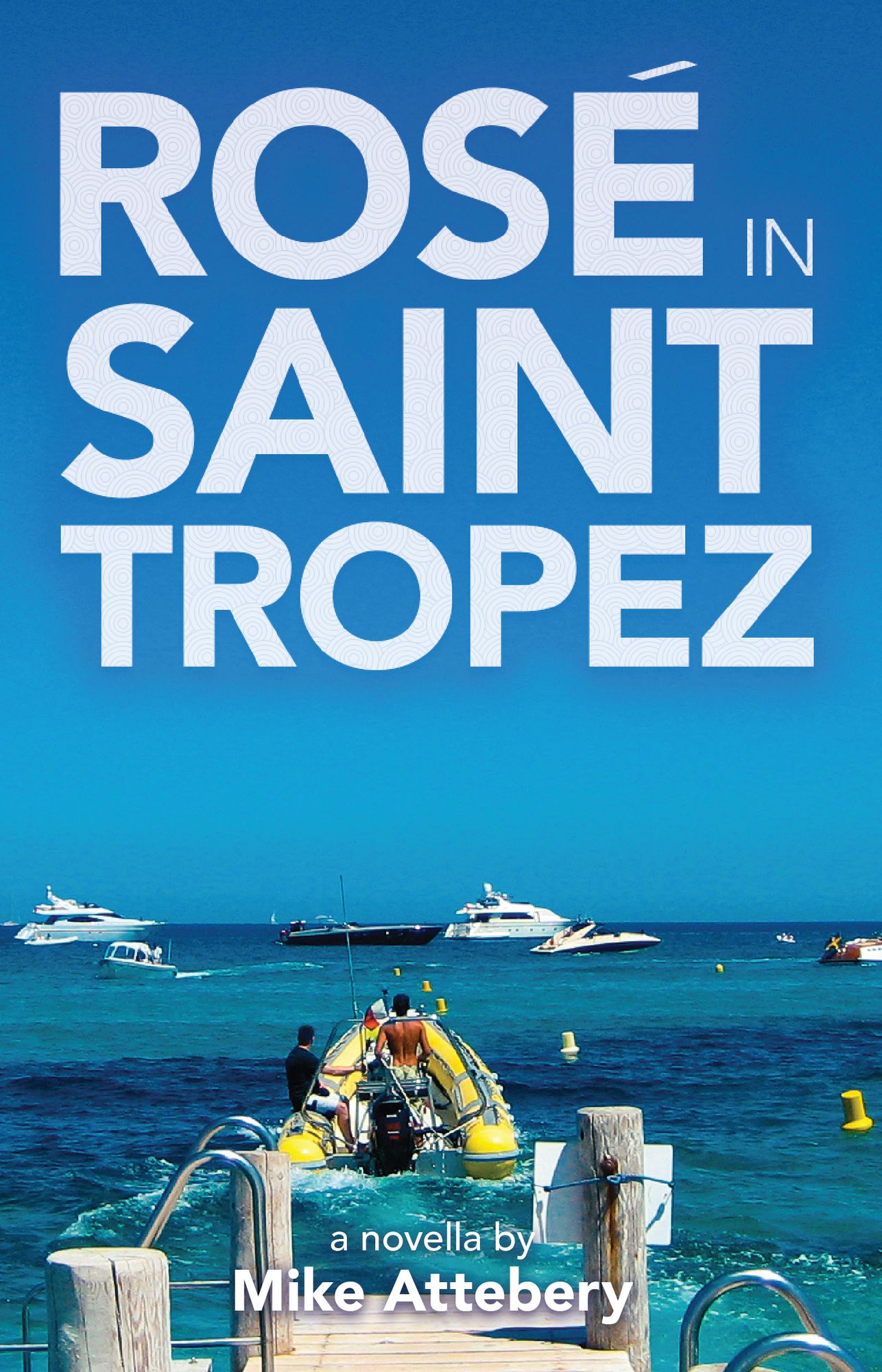 Rosé in Saint Tropez