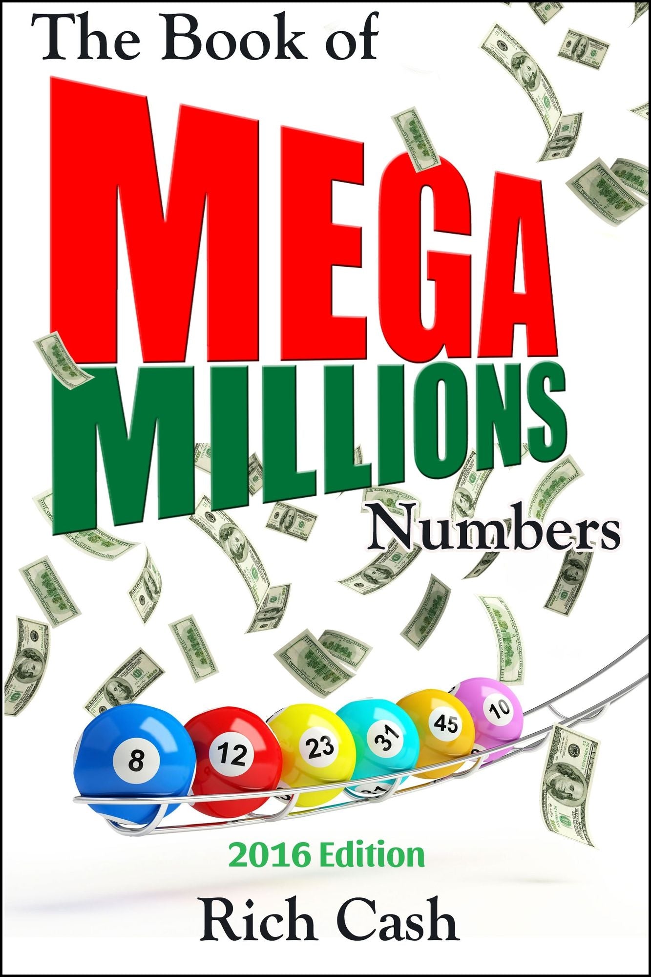 The Book of Mega Millions Numbers: 2016 Edition