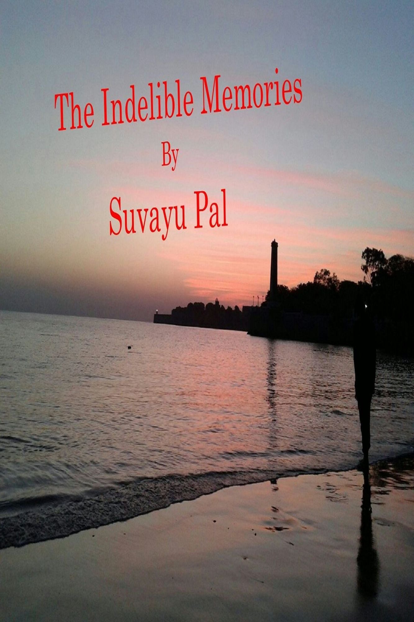 The Indelible Memories