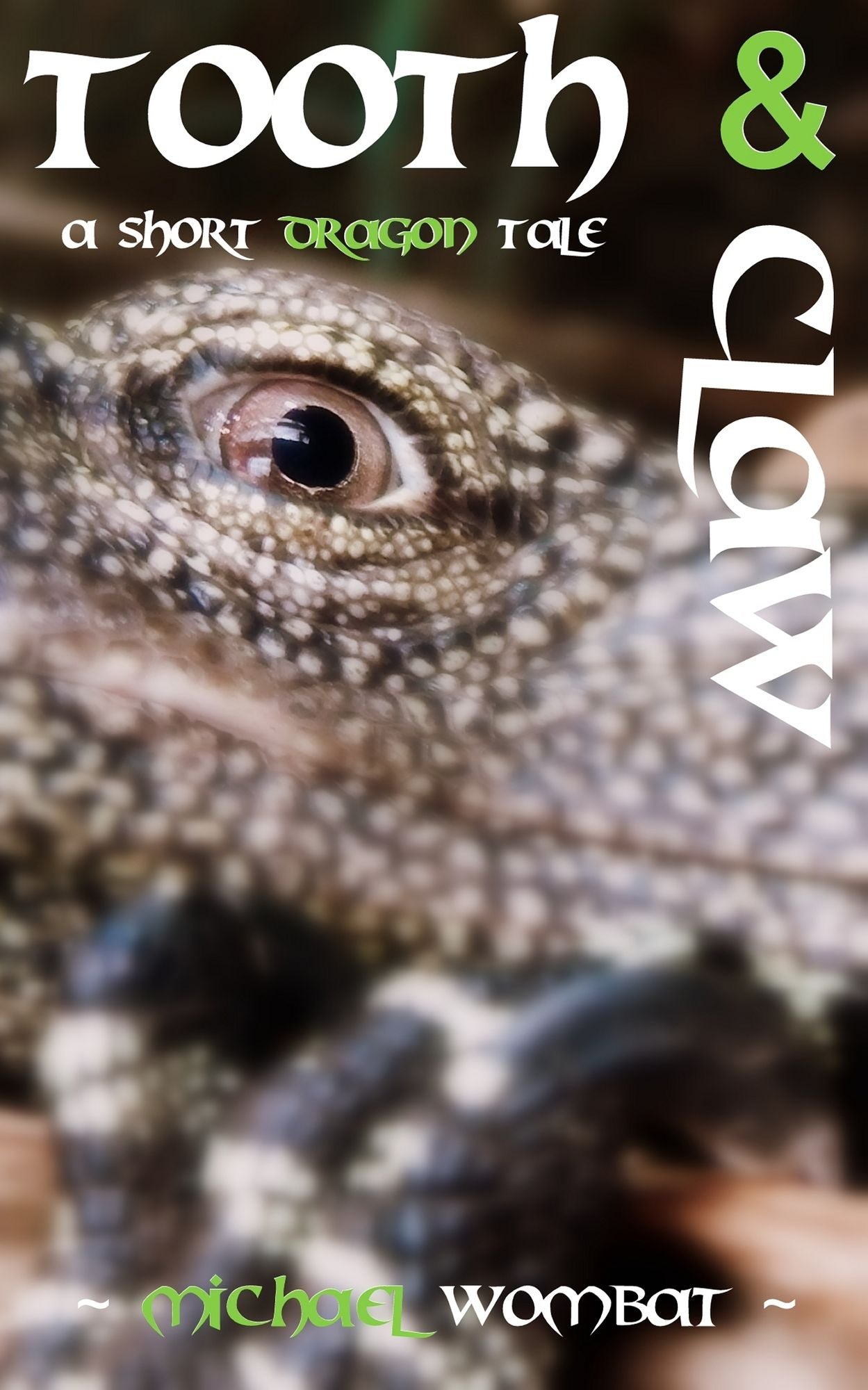 Tooth and Claw: A Short Dragon Tale