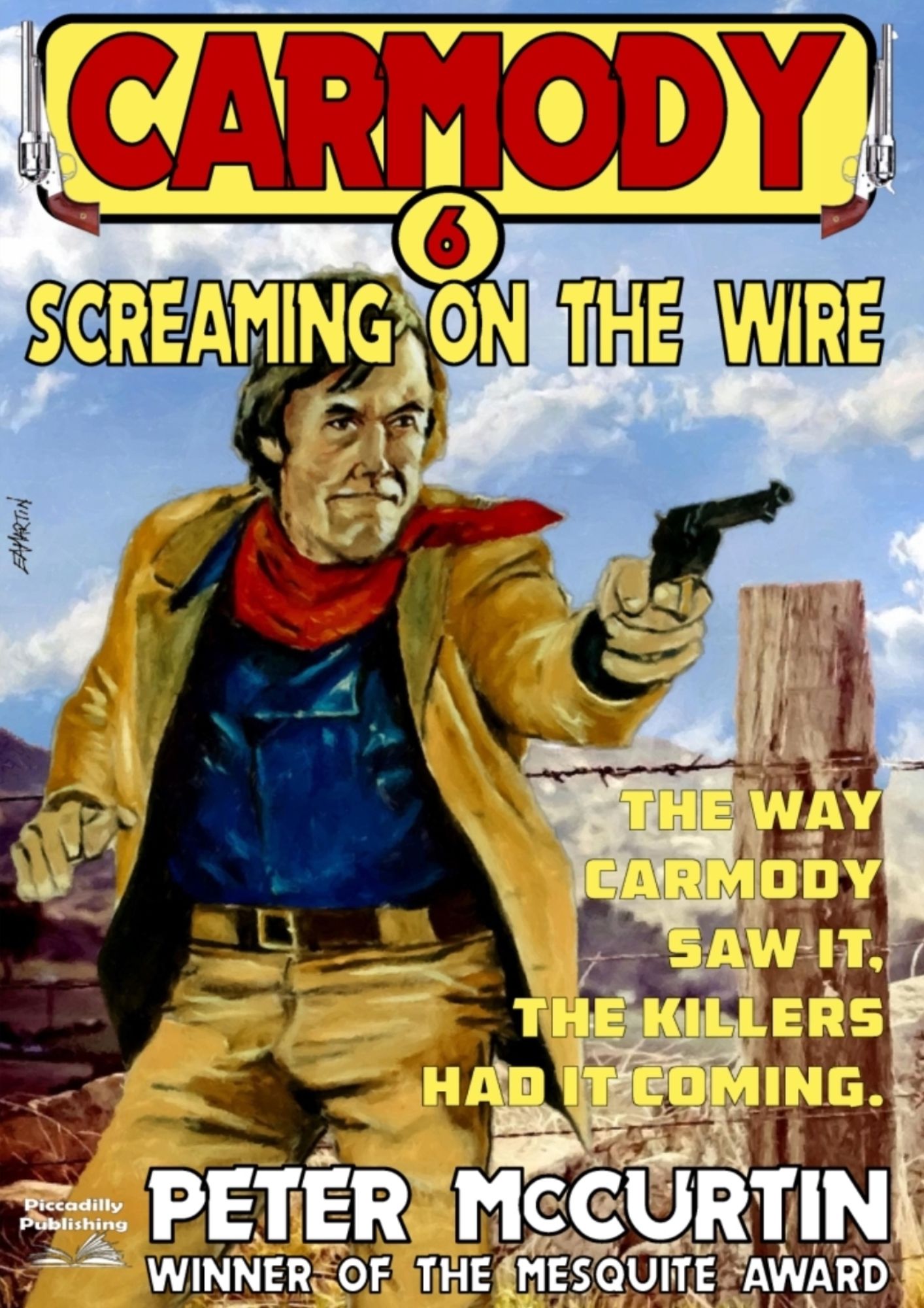 Carmody 6: Screaming on the Wire