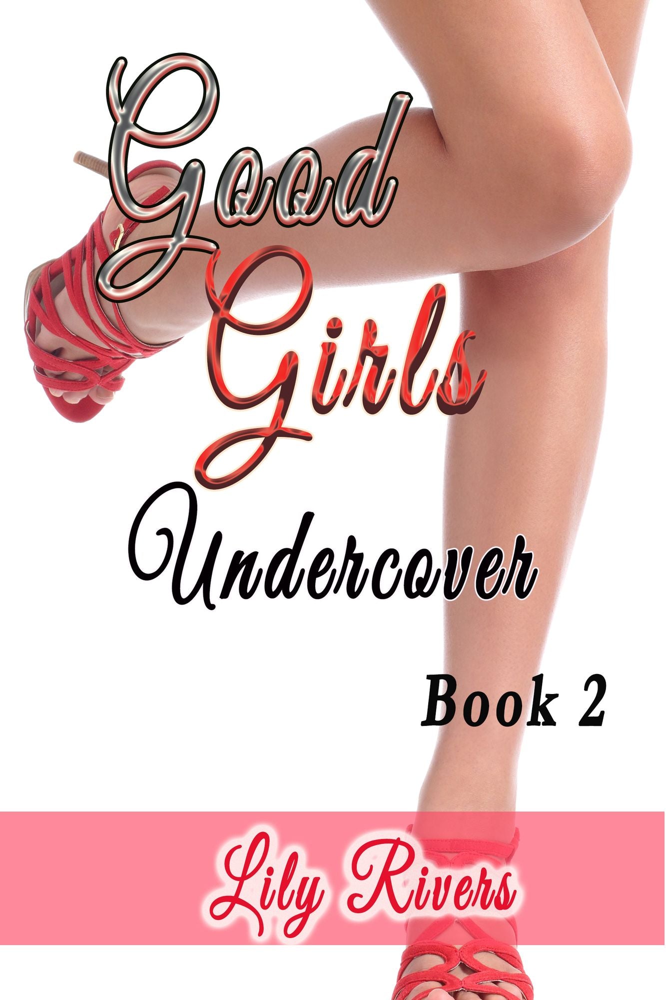 Good Girls Undercover Book 2