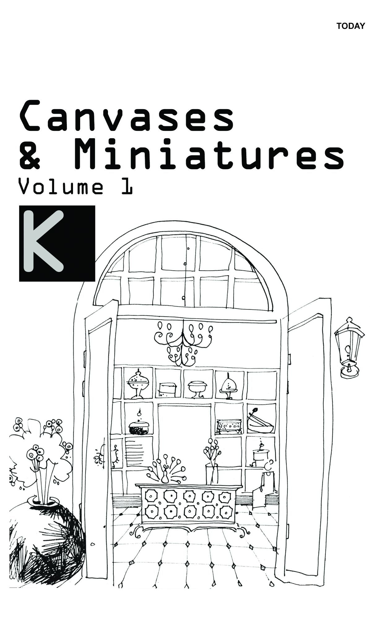 Canvases & Miniatures (Volume 1)