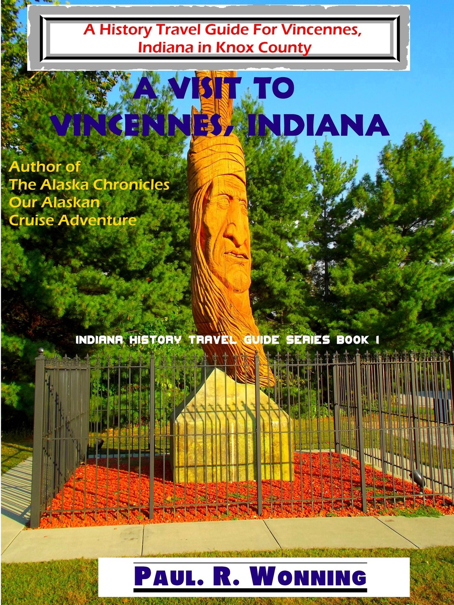 A Visit to Vincennes, Indiana