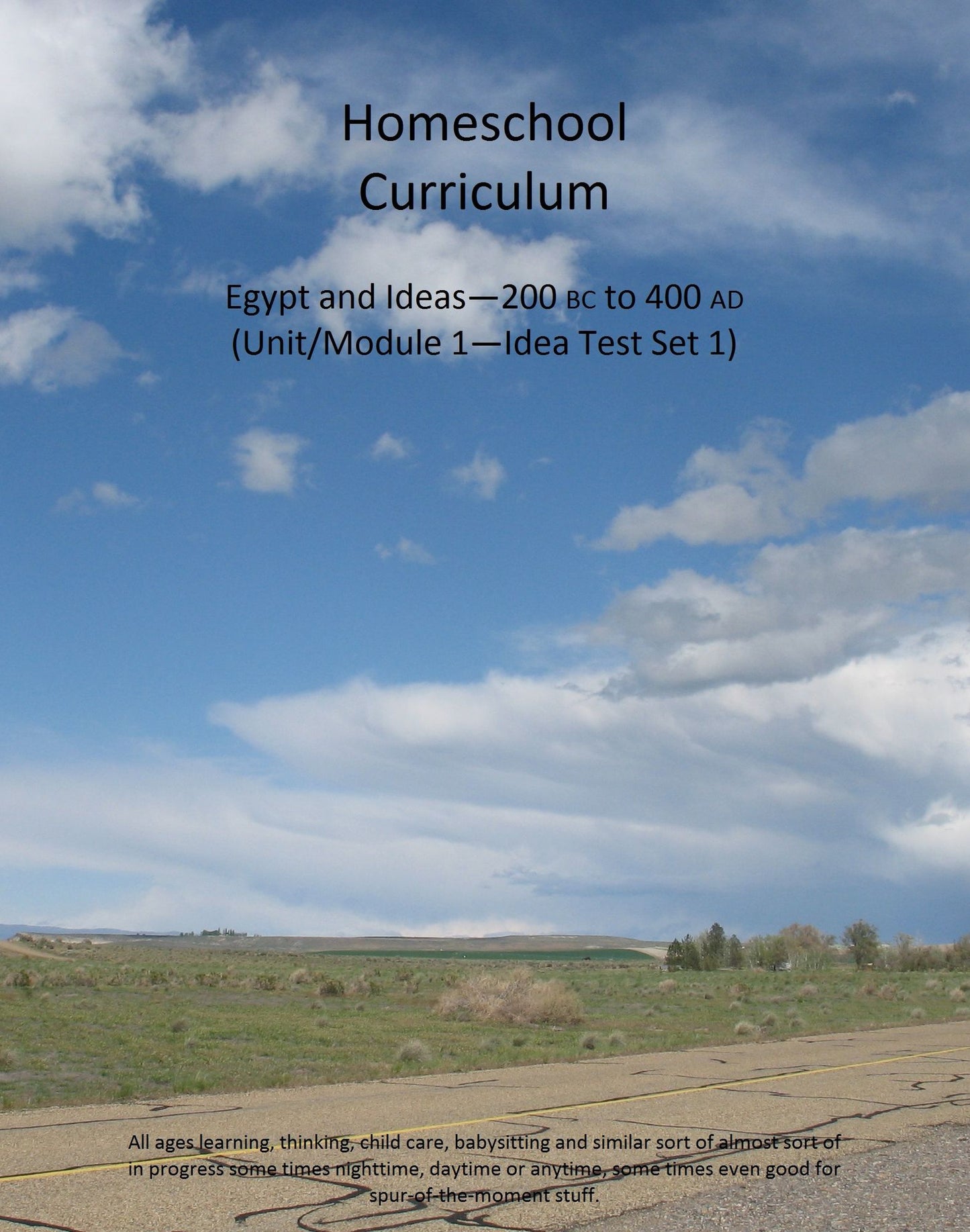 Homeschool Curriculum - Egypt and Ideas-200 BC to 400 AD (Unit/Module 1-Idea Test Set 1)